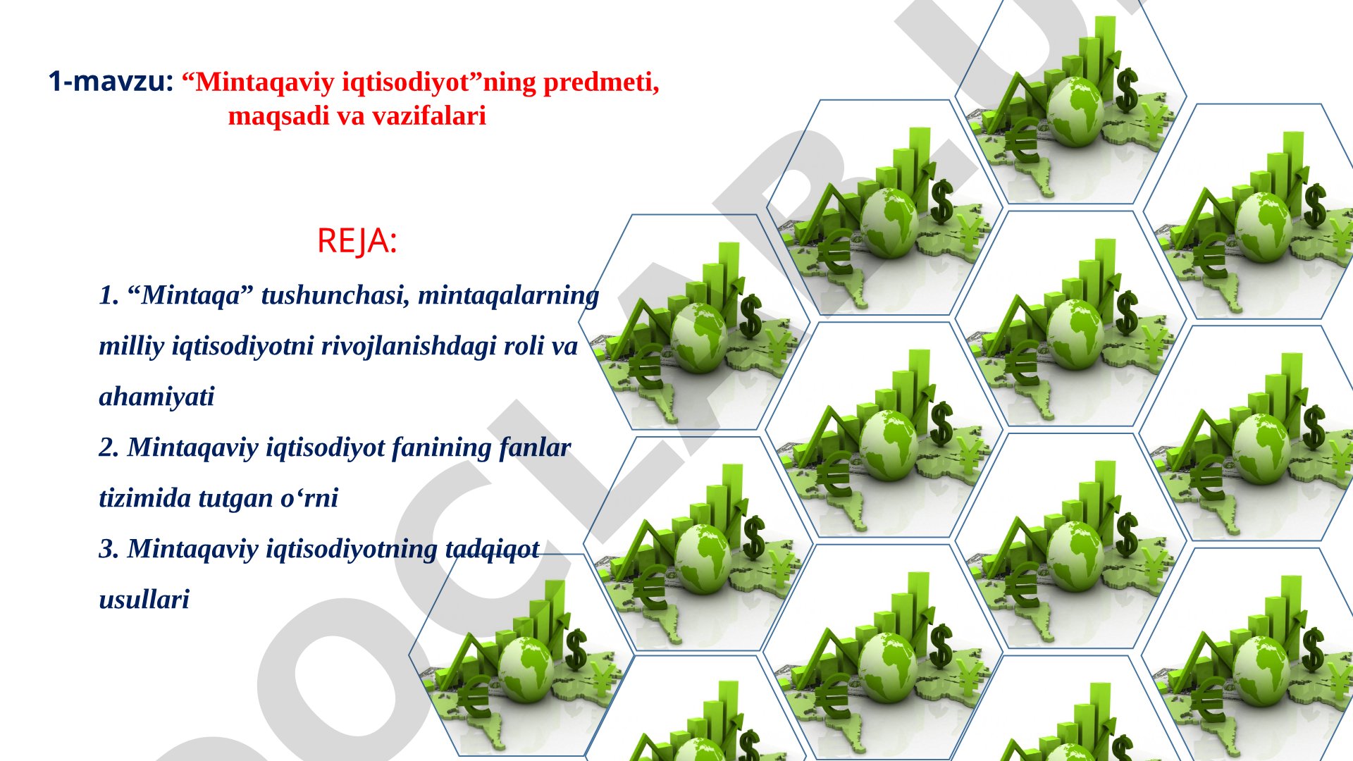 Mintaqaviy iqtisodiyotning predmeti, maqsadi va vazifalari