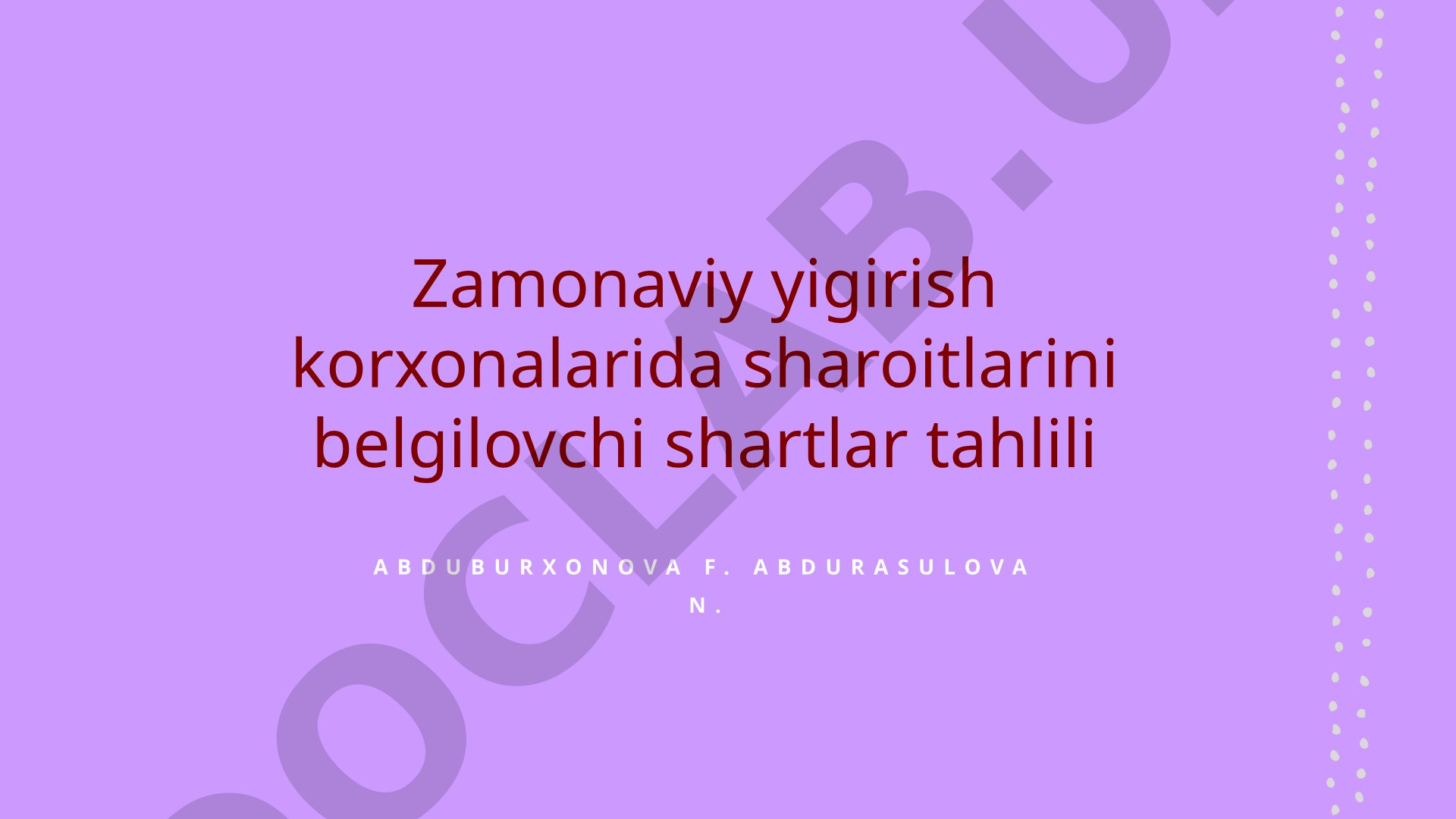 Zamonaviy yigirish korxonalarida sharoitlarini belgilovchi shartlar tahlili