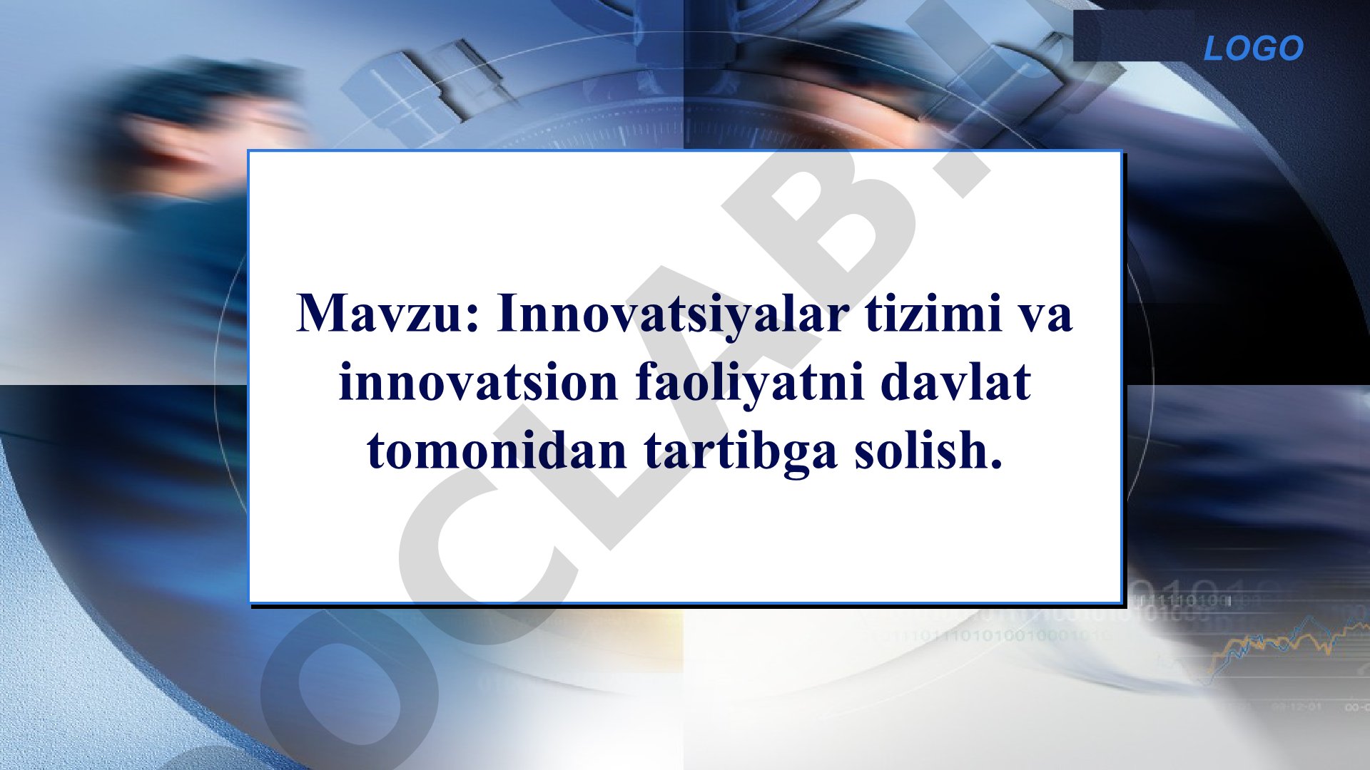 Innovatsiyalar tizimi va innovatsion faoliyatni davlat tomonidan tartibga solish