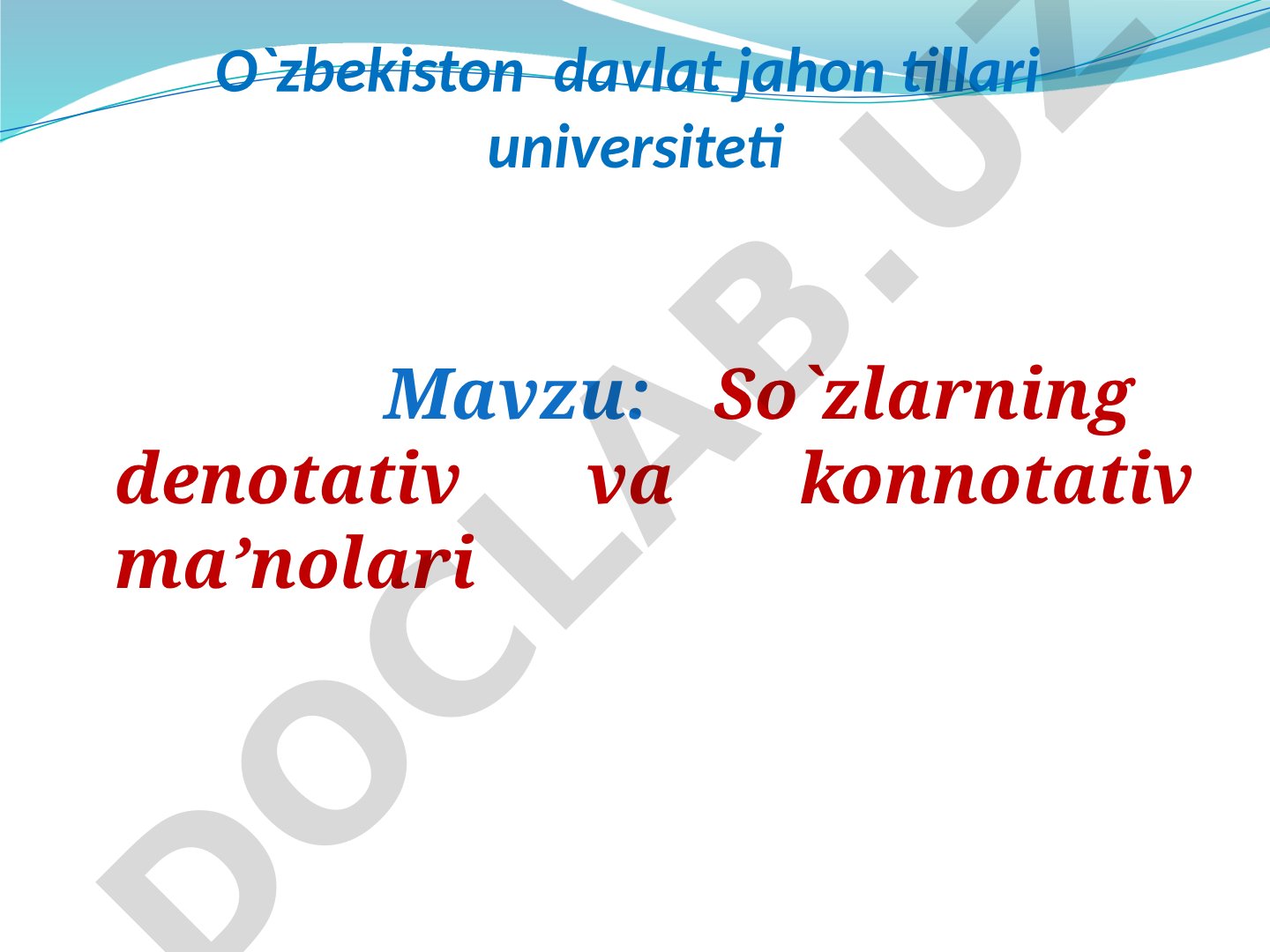 So`zlarning denotativ va konnotativ ma’nolari