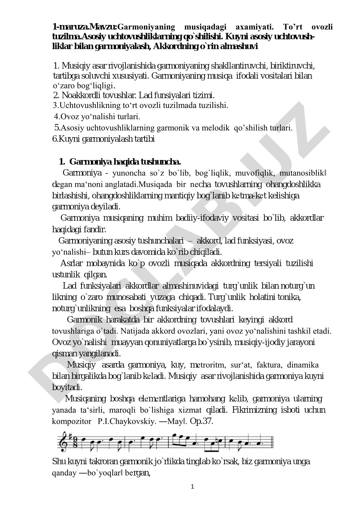 Garmoniyaning musiqadagi axamiyati. To’rt ovozli tuzilma.Asosiy uchtovushliklarning qo`shilishi. Kuyni asosiy uchtovush- liklar bilan garmoniyalash, Akkordning o`rin almashuvi
