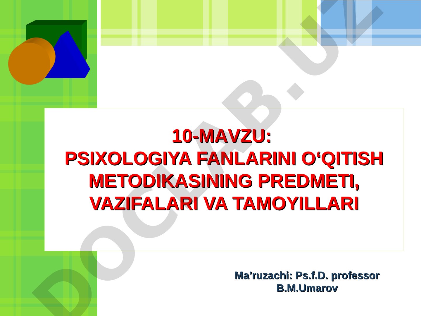 Psixologiya fanlarini o‘qitish metodikasining predmeti, vazifalari va tamoyillari