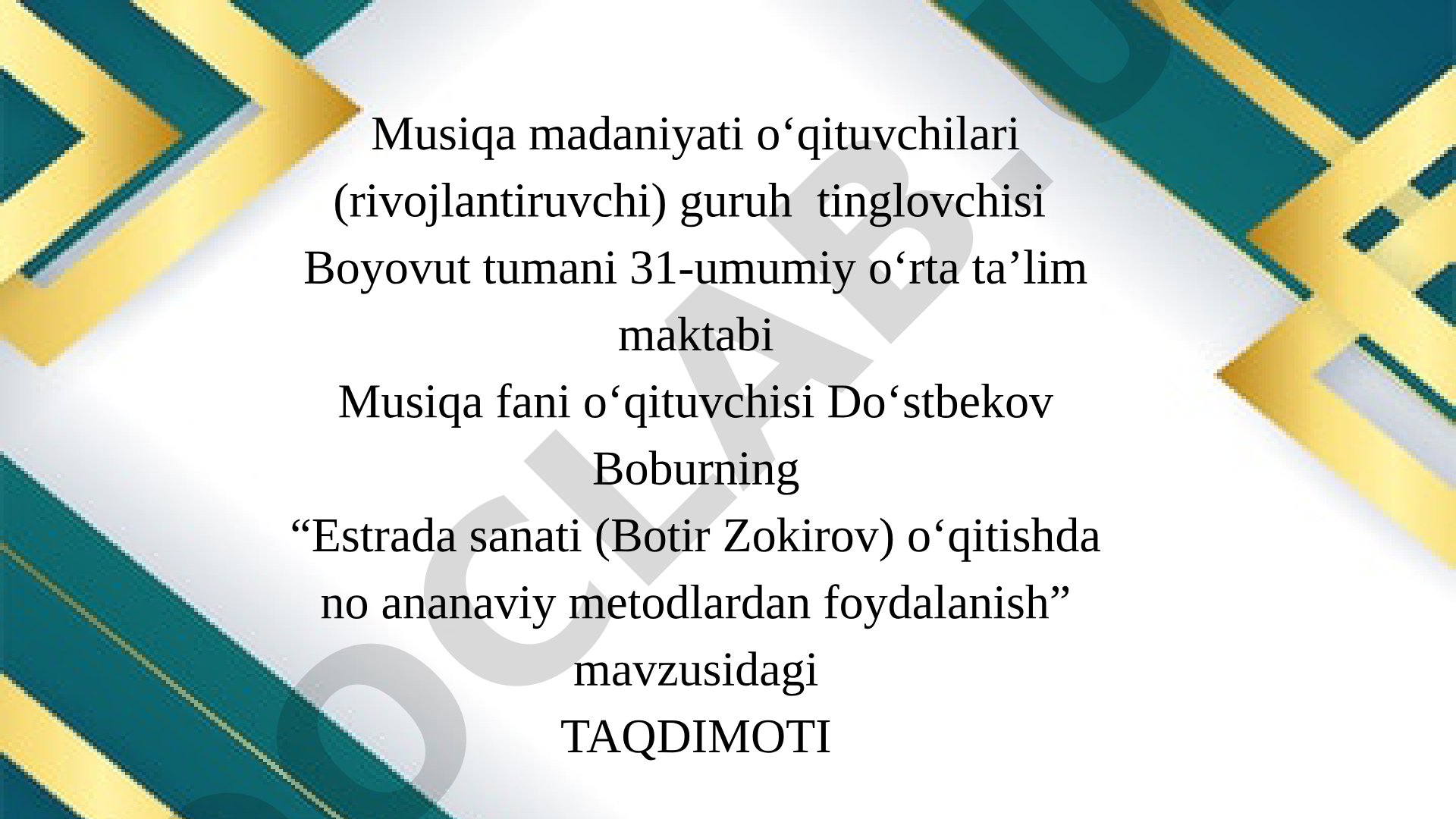 Estrada sanati (Botir Zokirov) o‘qitishda noananaviy metodlardan foydalanish