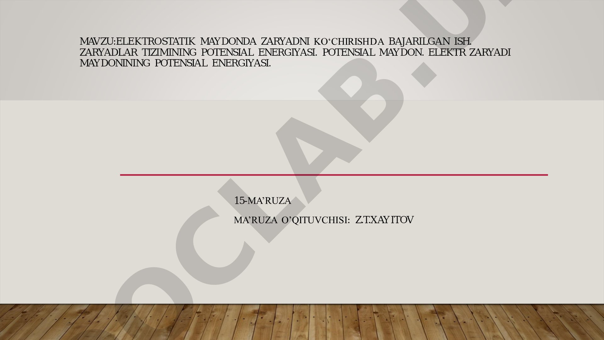 Elektrostatik maydonda zaryadni ko‘chirishda bajarilgan ish