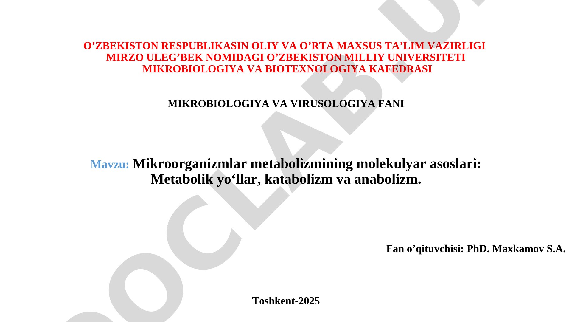 Mikroorganizmlar metabolizmining molekulyar asoslari: Metabolik yo‘llar, katabolizm va anabolizm