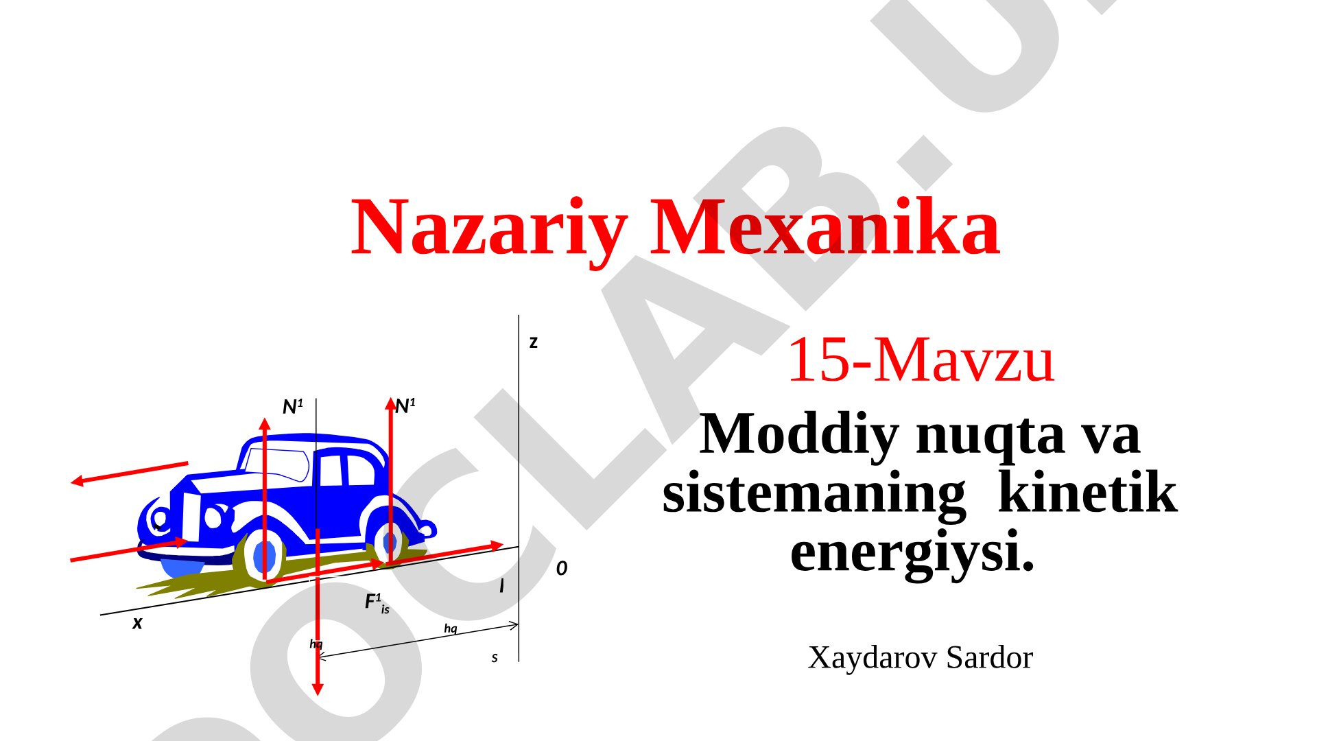 Nazariy Mexanika 15-Mavzu Moddiy nuqta va sistemaning kinetik energiyasi
