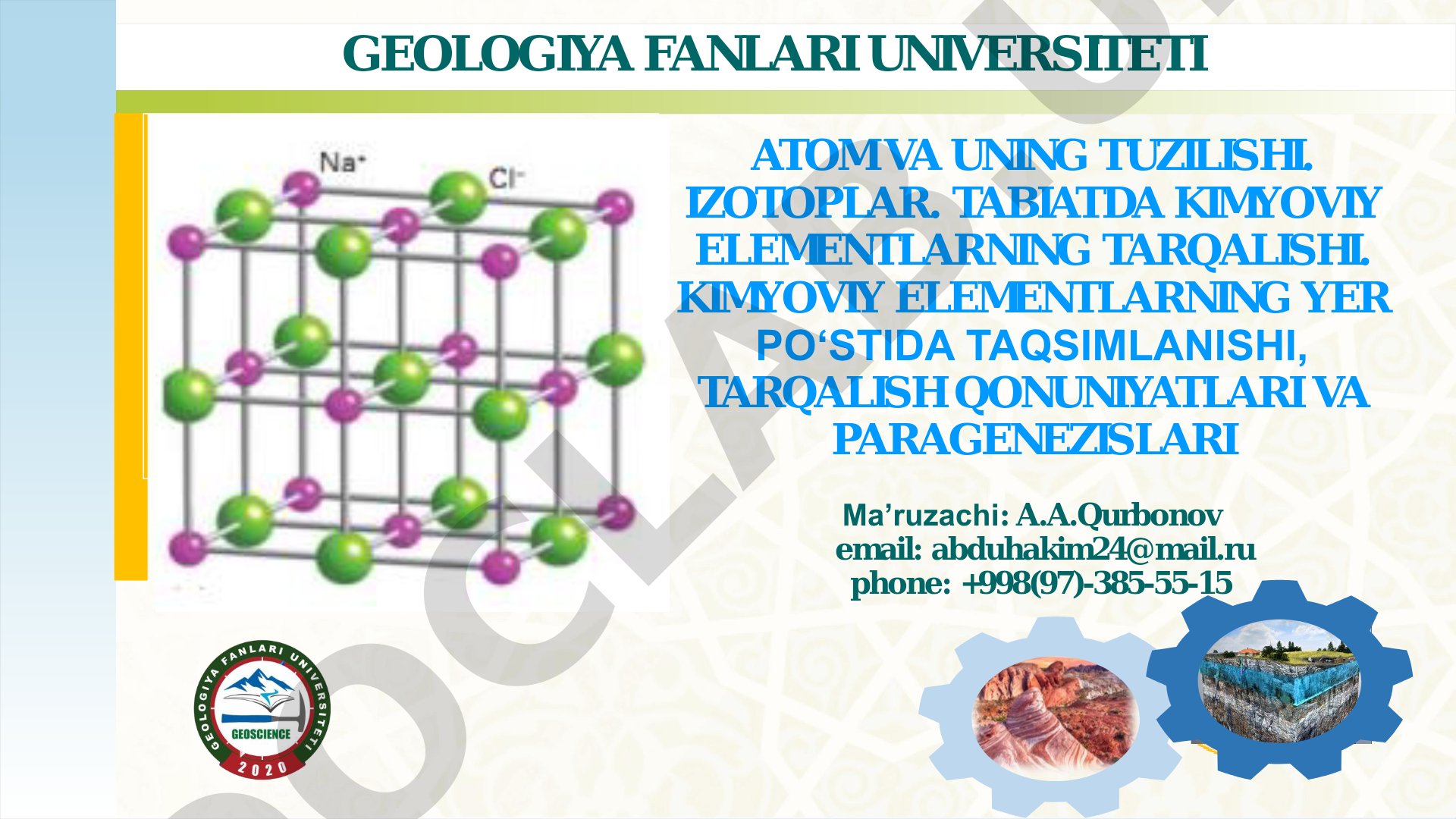 Atom va uning tuzilishi. Izotoplar. Kimyoviy elementlarning yer po‘stida taqsimlanishi
