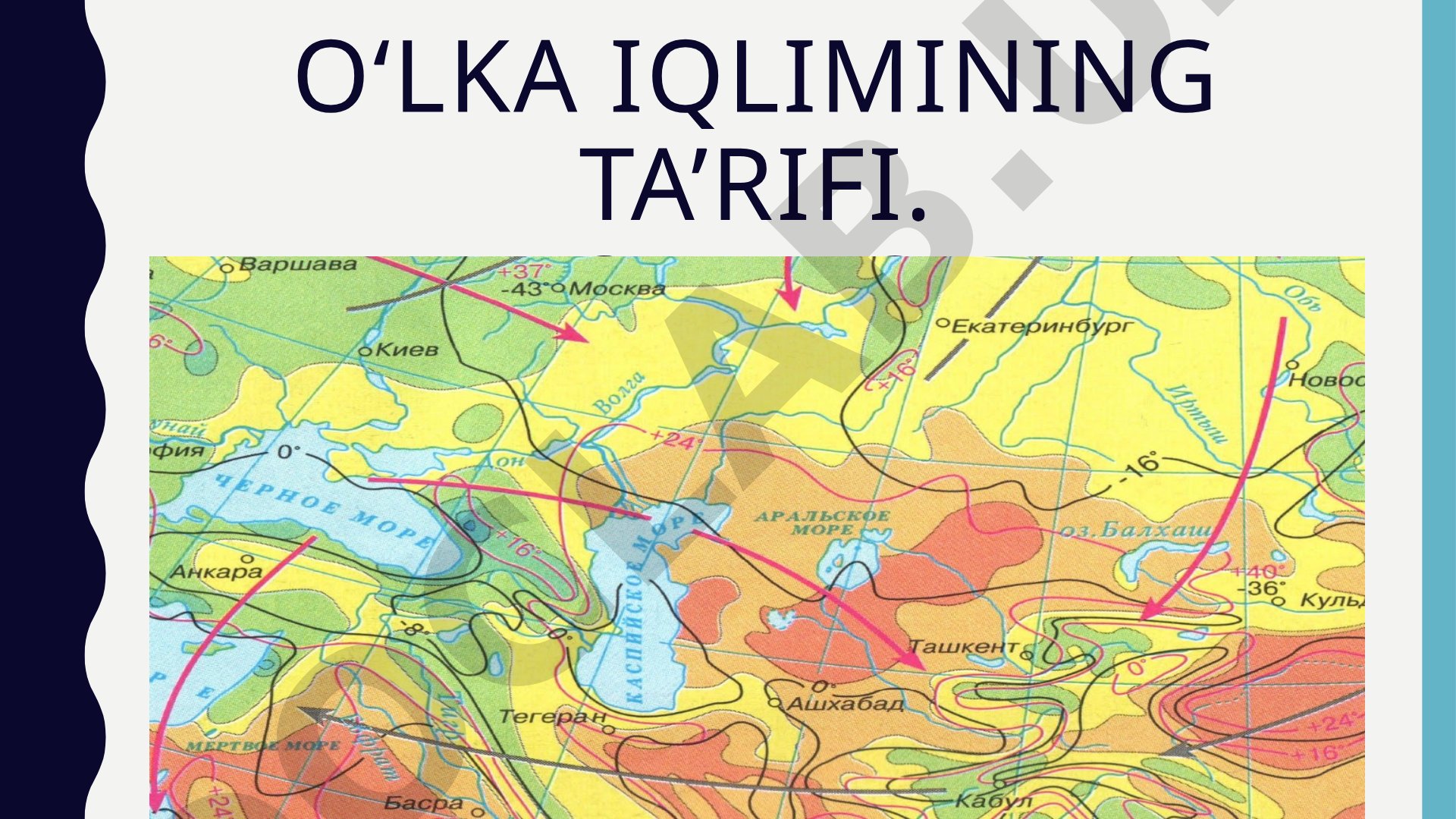 O‘lka iqlimining ta’rifi. Tekislik iqlimi