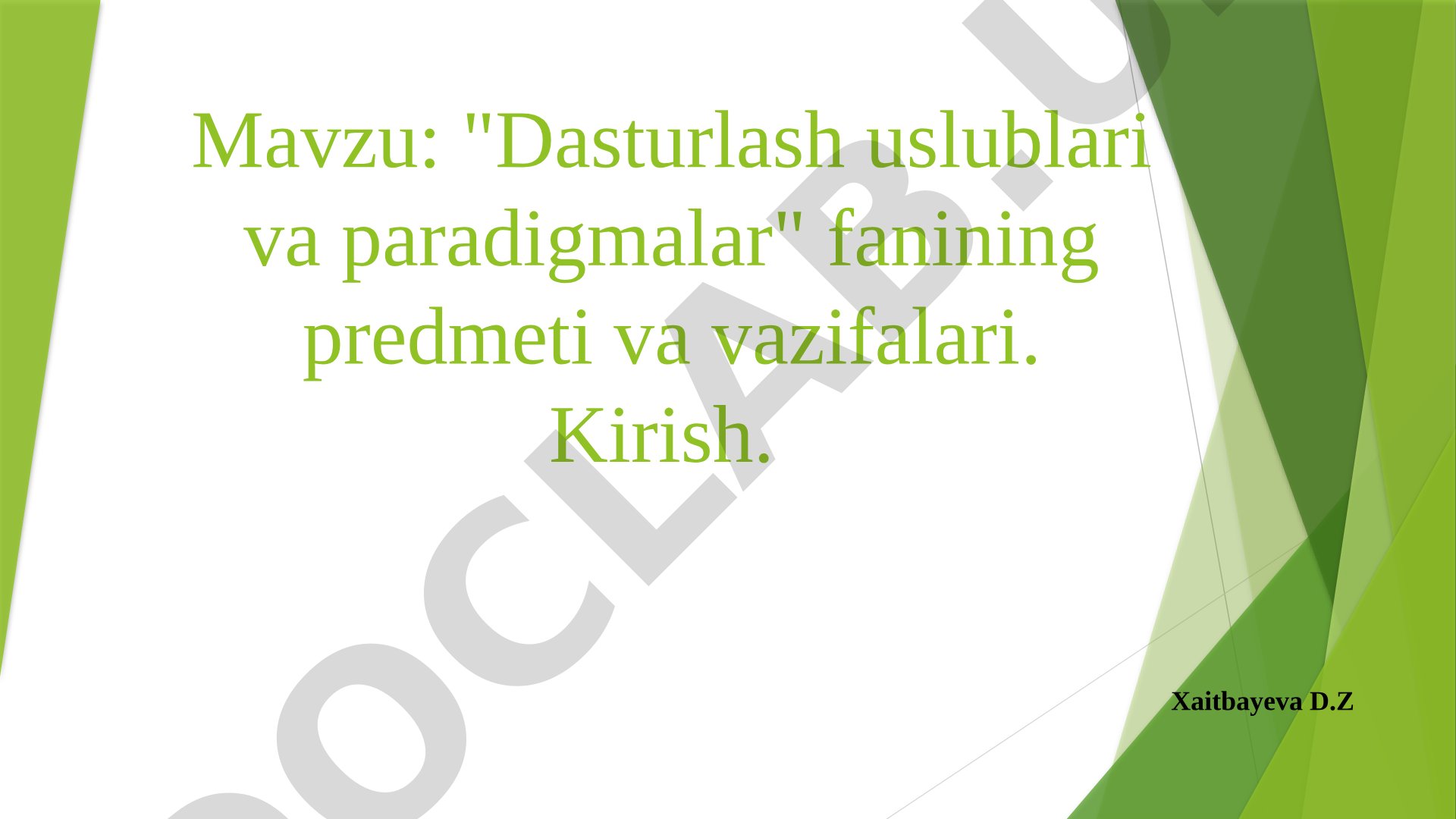Dasturlash uslublari va paradigmalar fanining predmeti va vazifalari