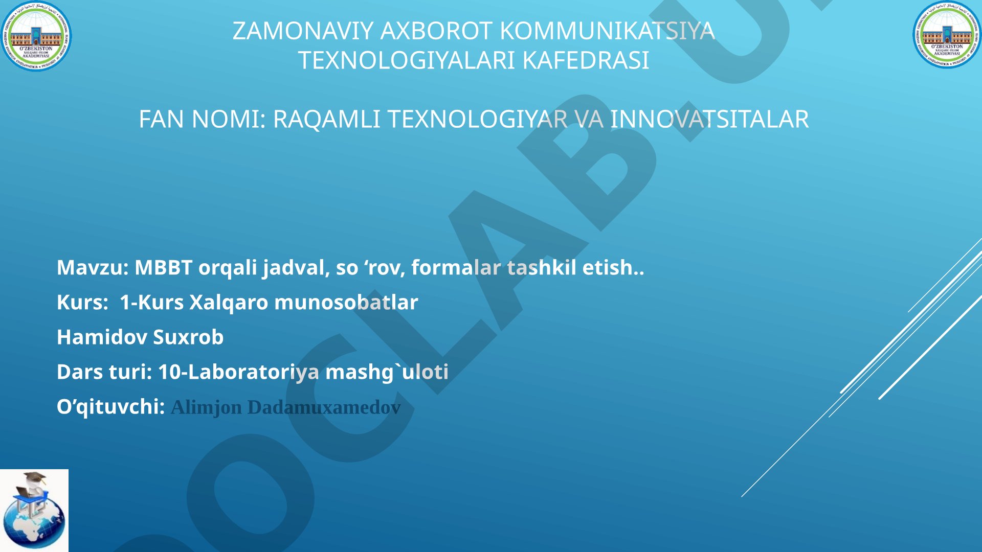MBBT orqali jadval, so'rov, formalar tashkil etish