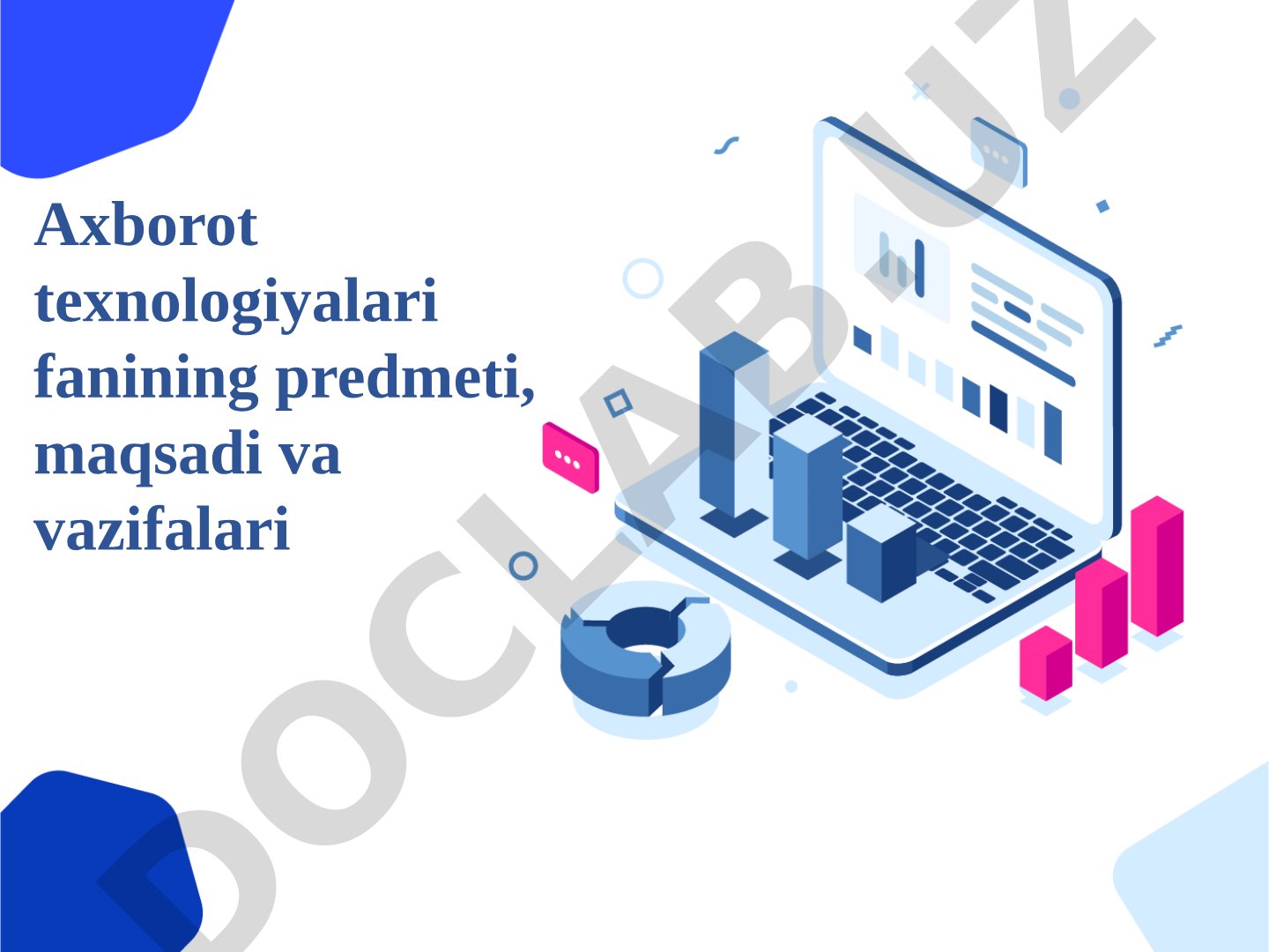 Axborot texnologiyalari fanining predmeti, maqsadi va vazifalari