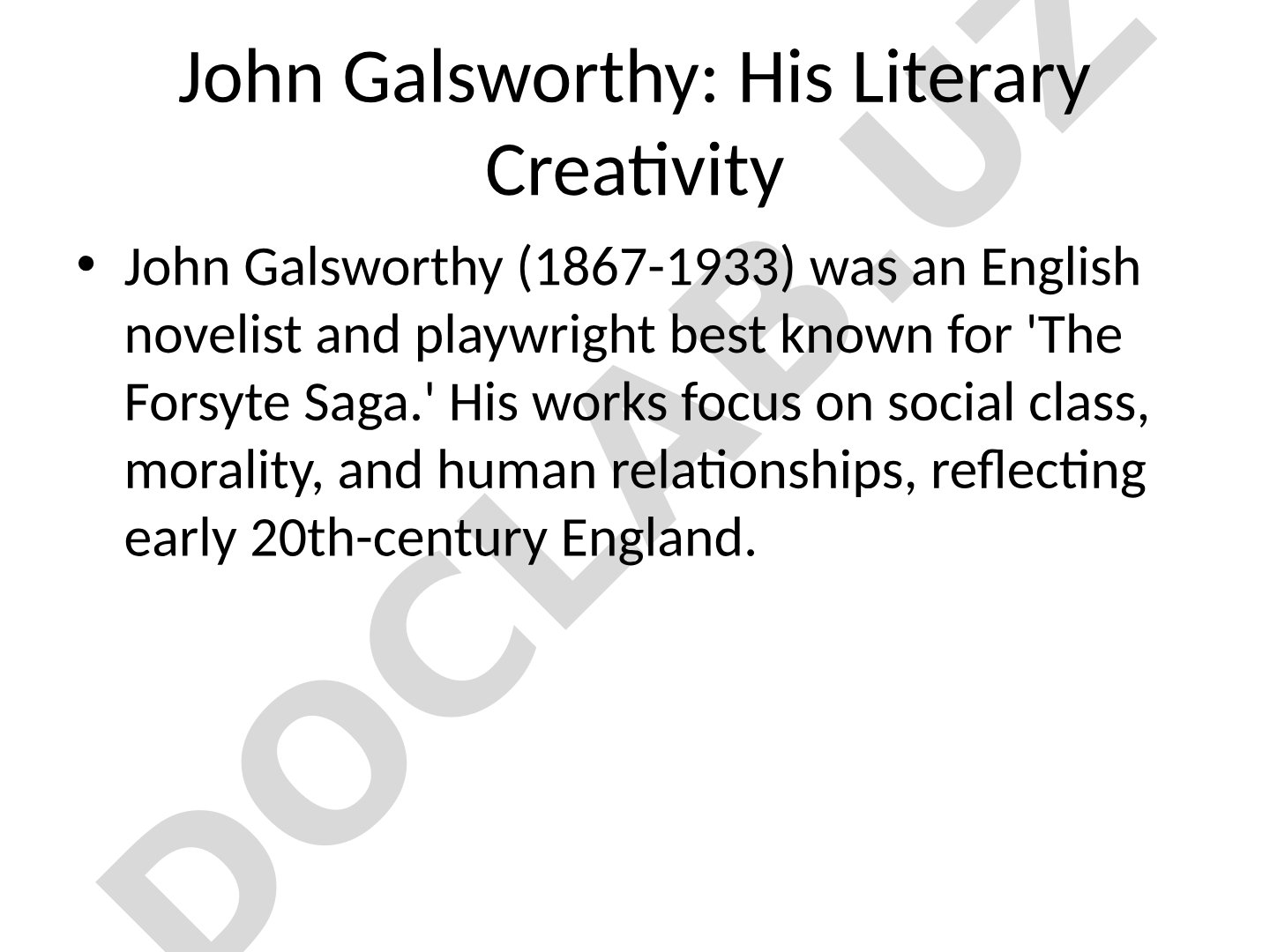 John Galsworthy: His Literary Creativity