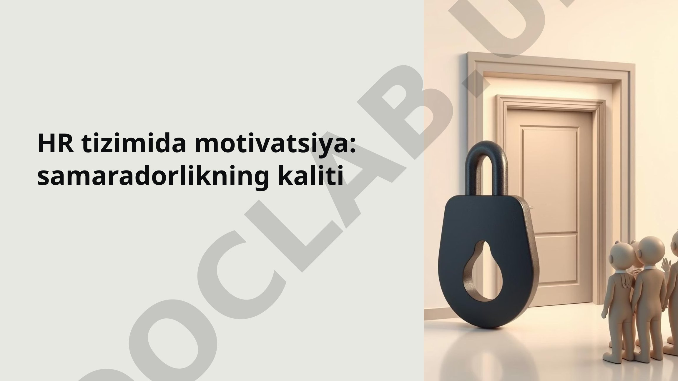 HR tizimida motivatsiya: samaradorlikning kaliti