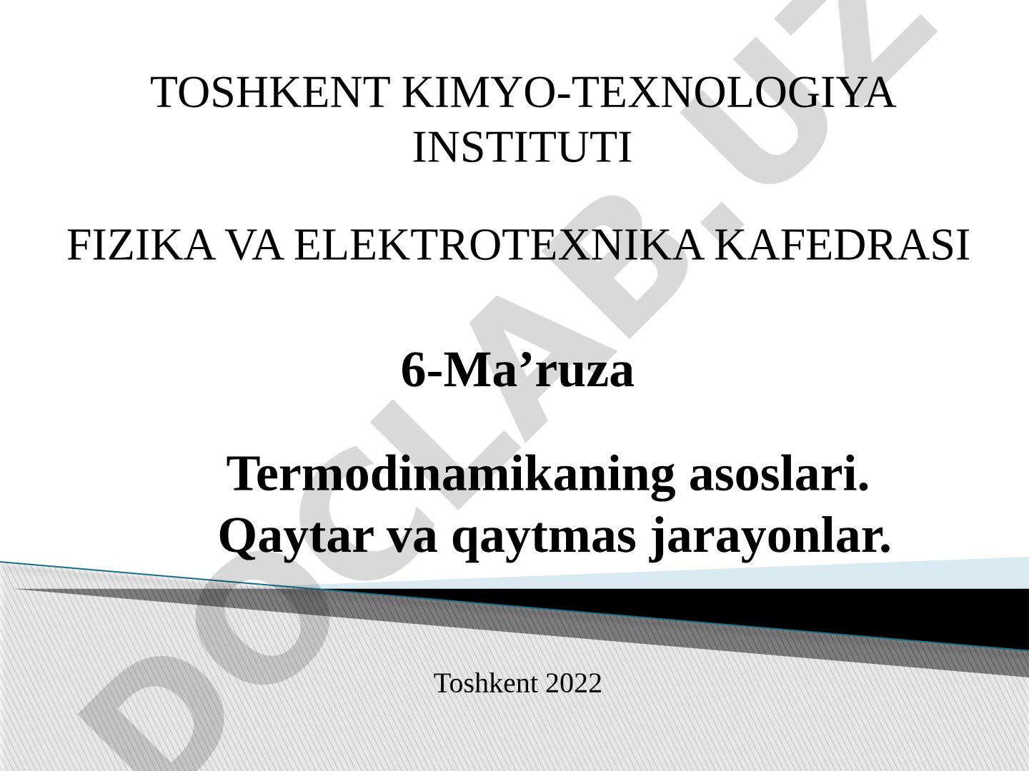 Termodinamikaning asoslari. Qaytar va qaytmas jarayonlar.