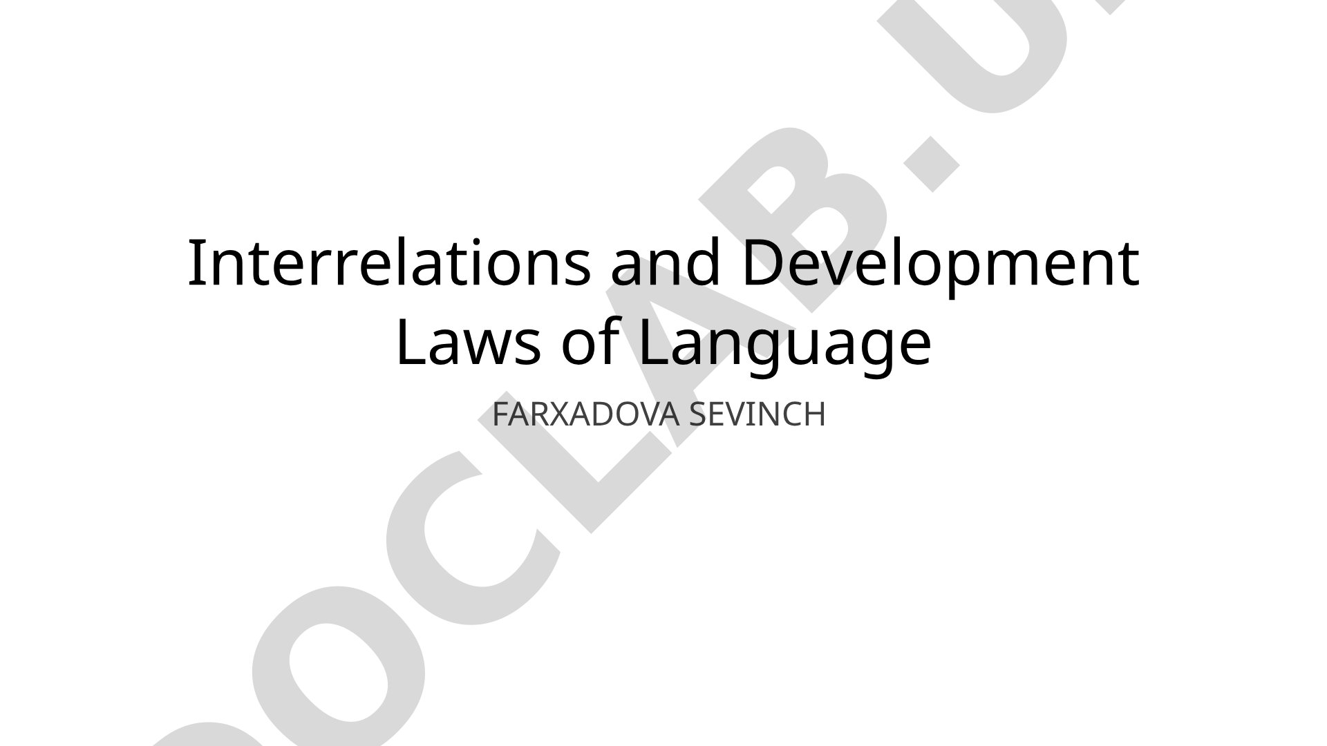 Interrelations and Development Laws of Language