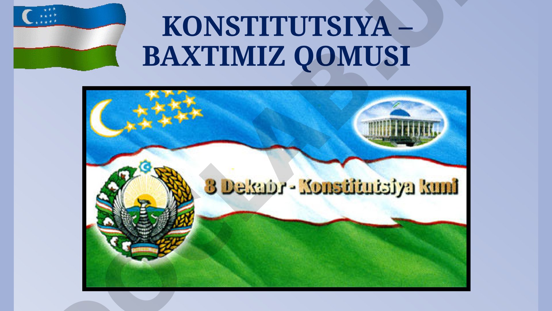 Konstitutsiya – baxtimiz qomusi