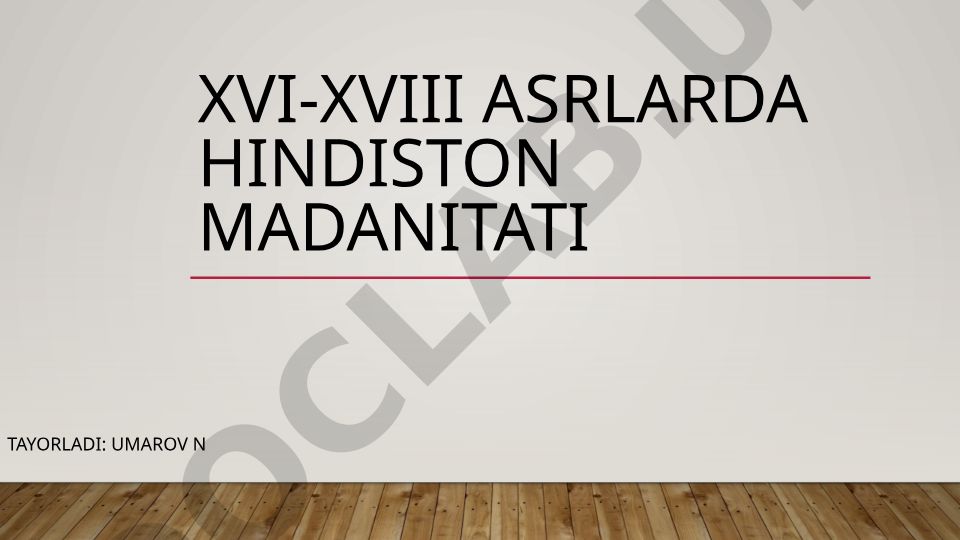 XVI-XVIII asrlarda Hindiston madaniyati