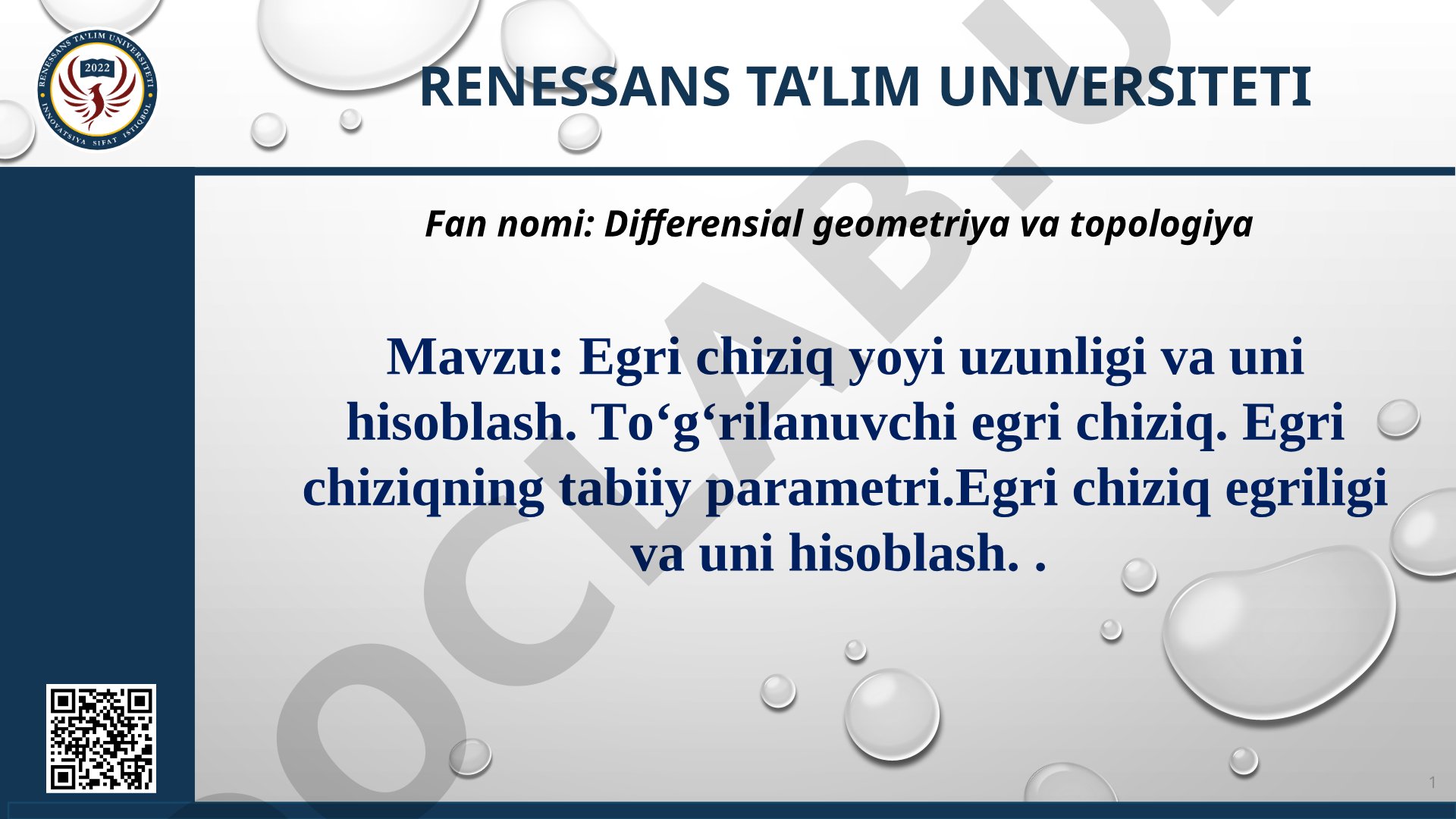 Egri chiziq yoyi uzunligi va uni hisoblash. To‘g‘rilanuvchi egri chiziq. Egri chiziqning tabiiy parametri. Egri chiziq egriligi va uni hisoblash.