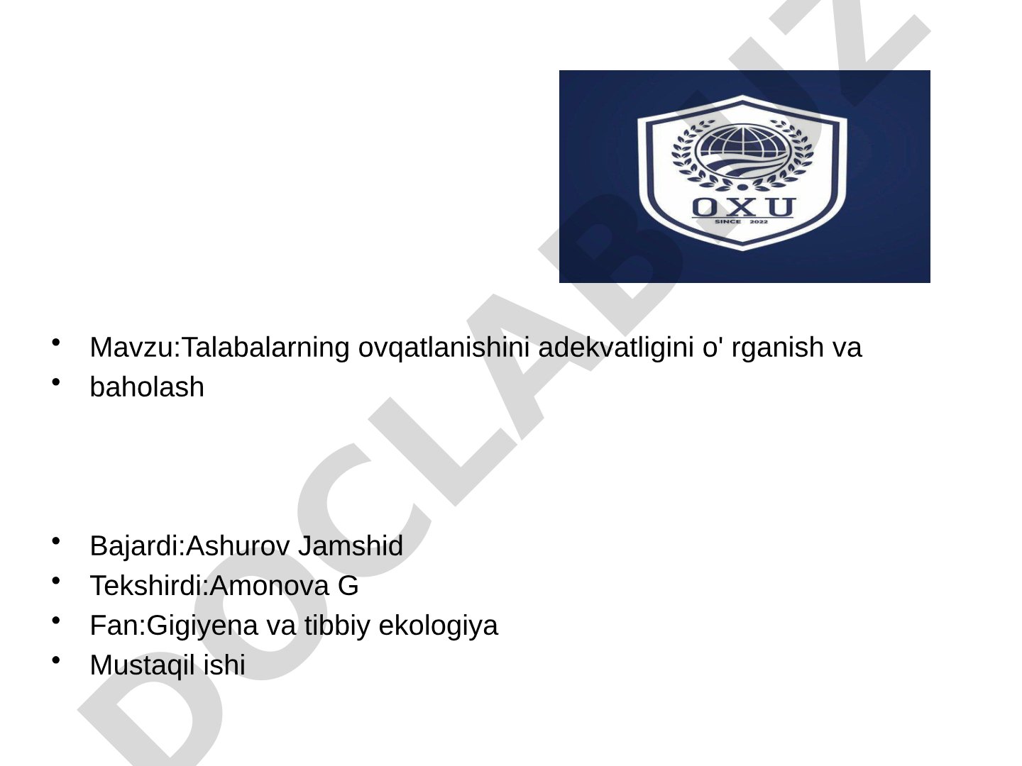 Talabalarning ovqatlanishini adekvatligini o'rganish va baholash