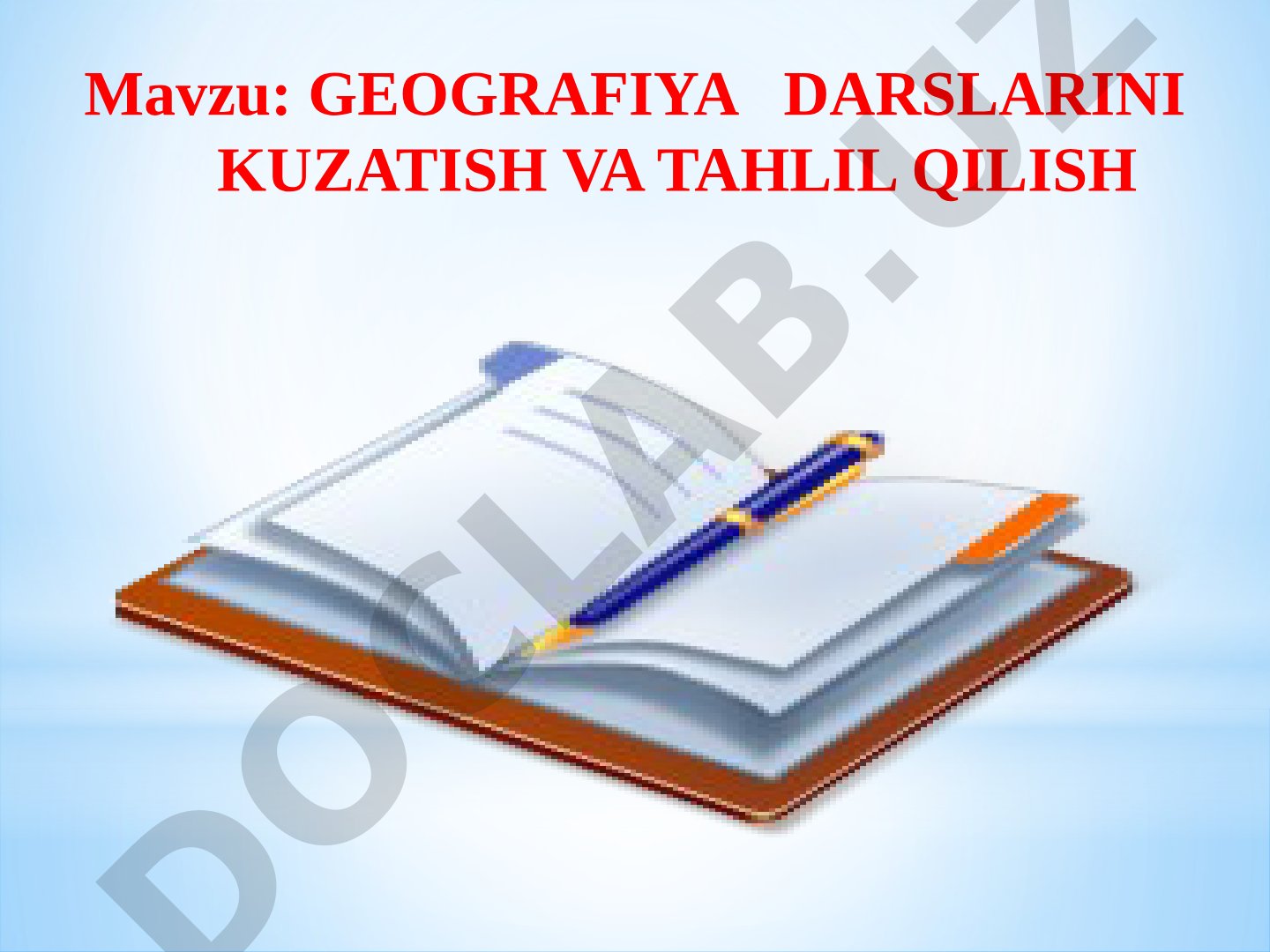 Geografiya darslarini kuzatish va tahlil qilish