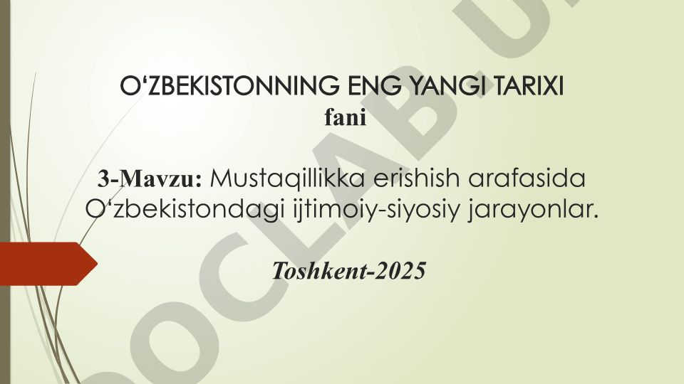 Mustaqillikka erishish arafasida O‘zbekistondagi ijtimoiy-siyosiy jarayonlar