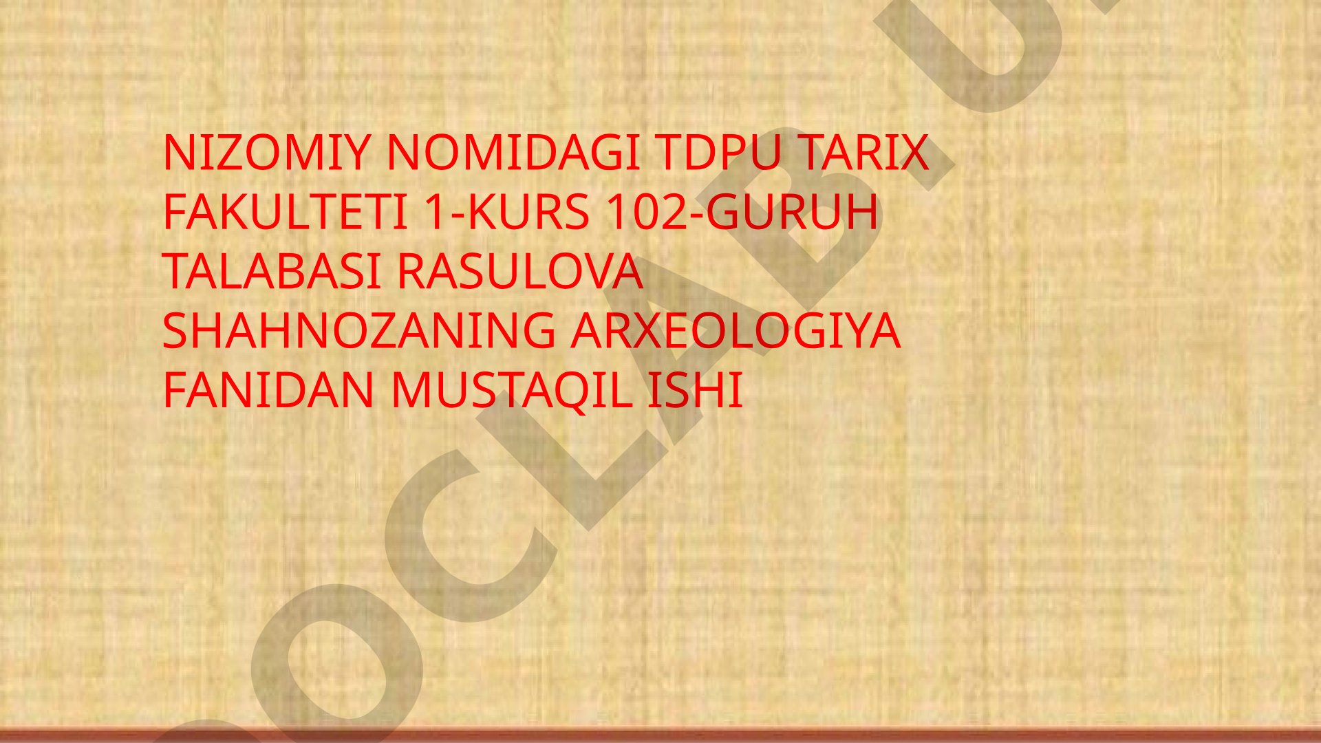 Arxeologiya fanidan mustaqil ish