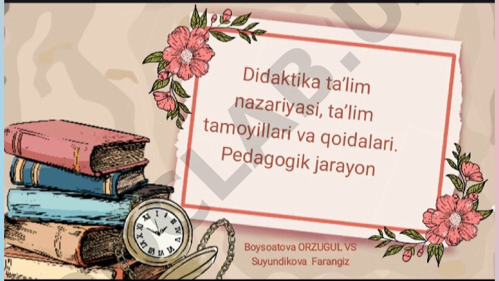 Didaktikaning asosiy kategoriyalari va ta'lim tamoyillari