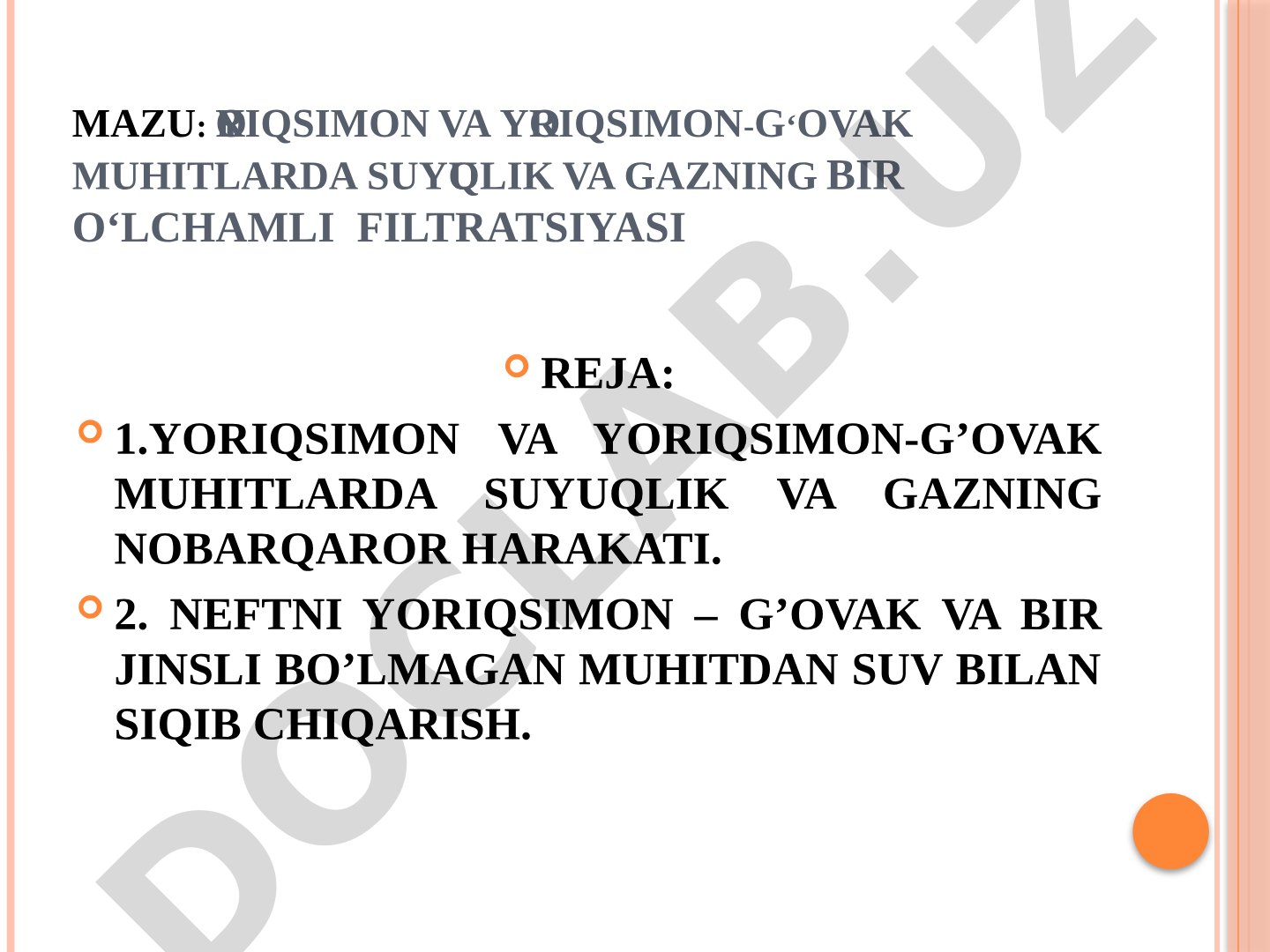 Yoriqsimon va yoriqsimon-g‘ovak muhitlarda suyuqlik va gazning bir o‘lchamli filtratsiyasi