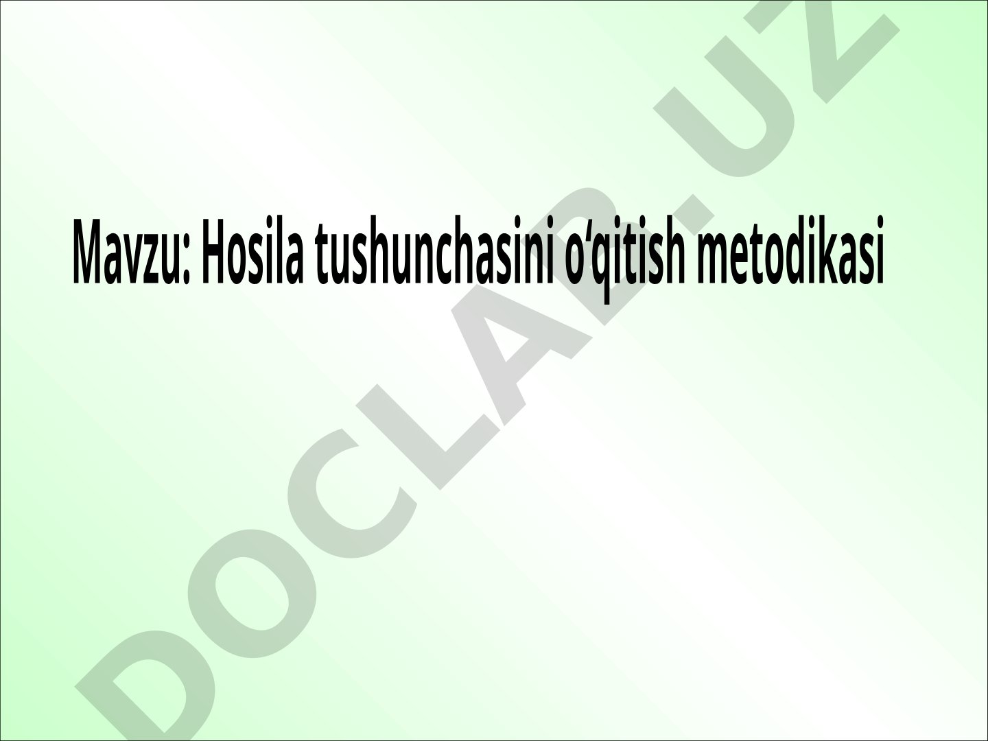 Hosila tushunchasini o‘qitish metodikasi