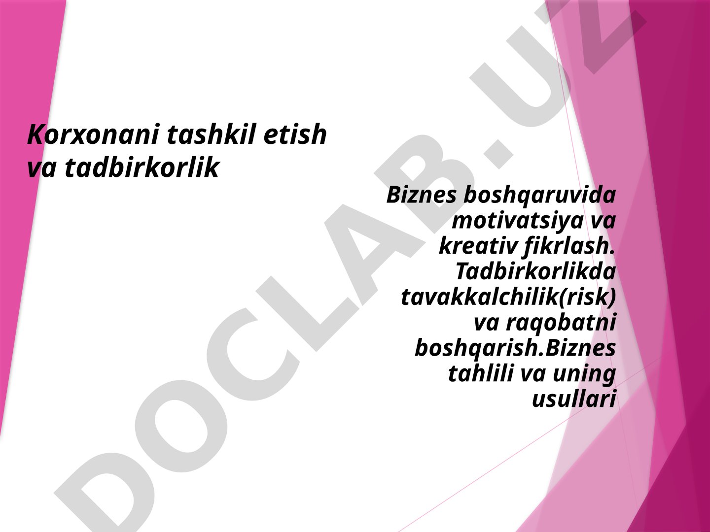 Tadbirkorlik va biznes boshqaruvi asoslari