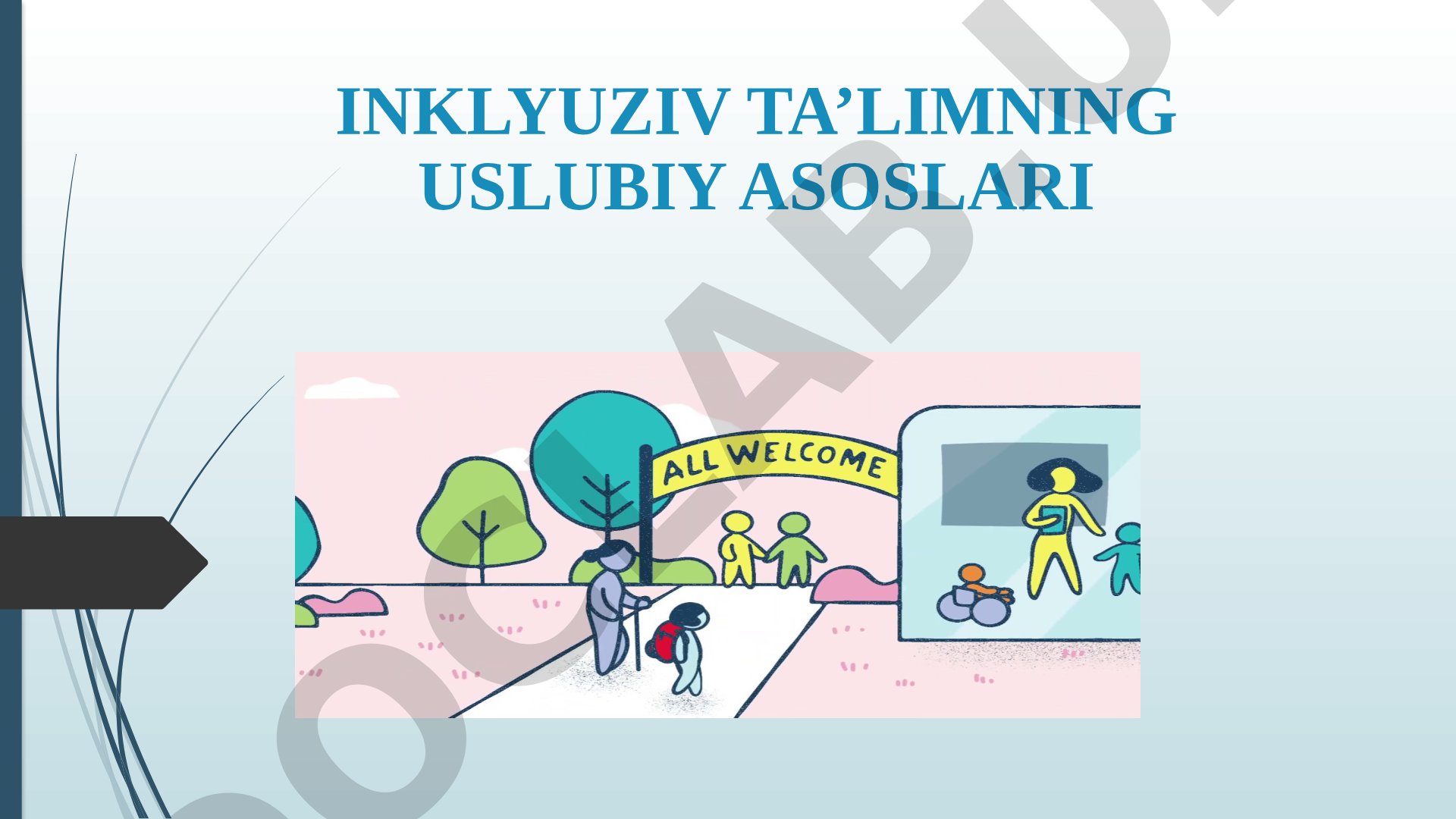 Inklyuziv ta'limning uslubiy asoslari