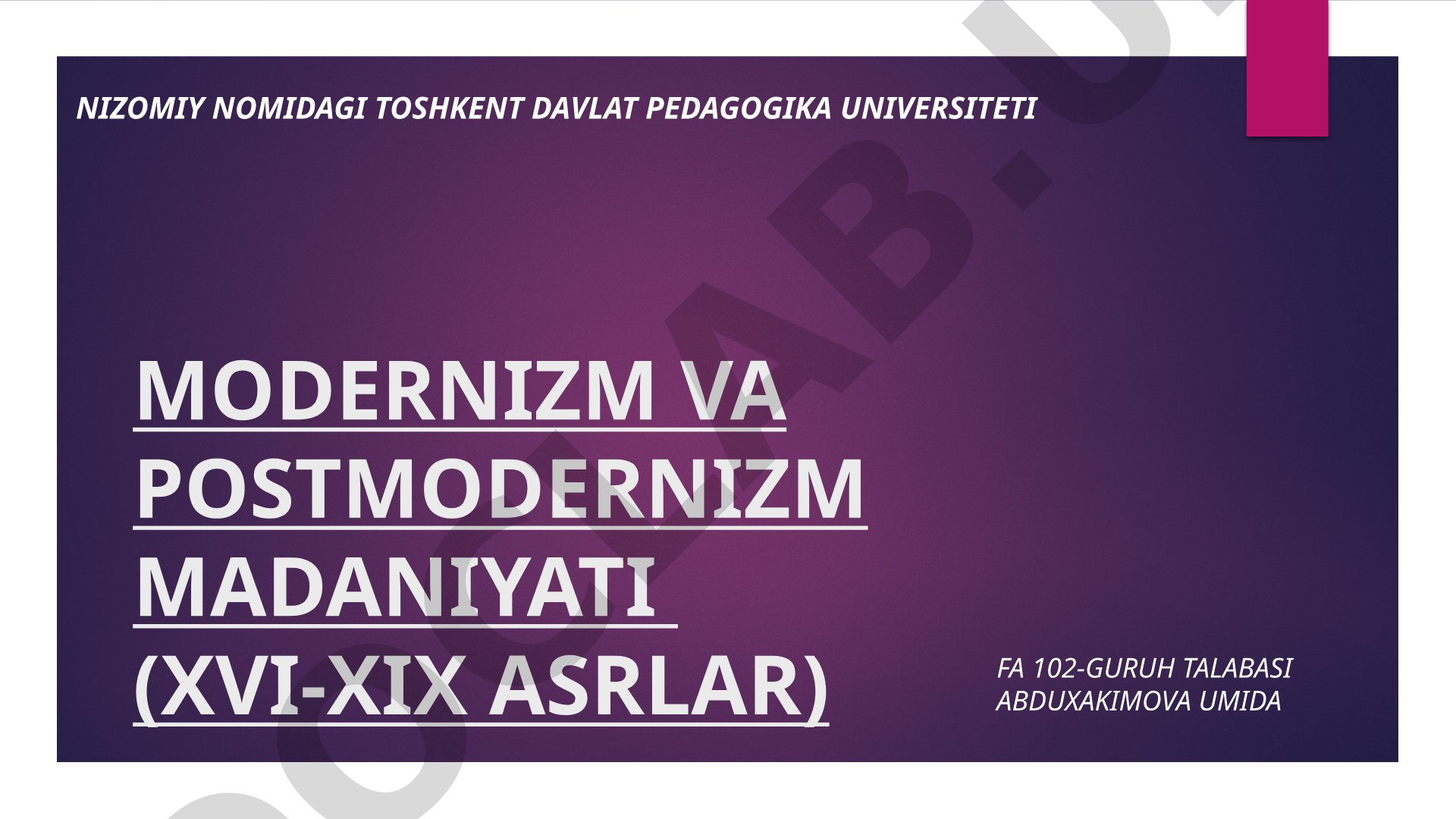 Modernizm va postmodernizm madaniyati (XVI-XIX asrlar)