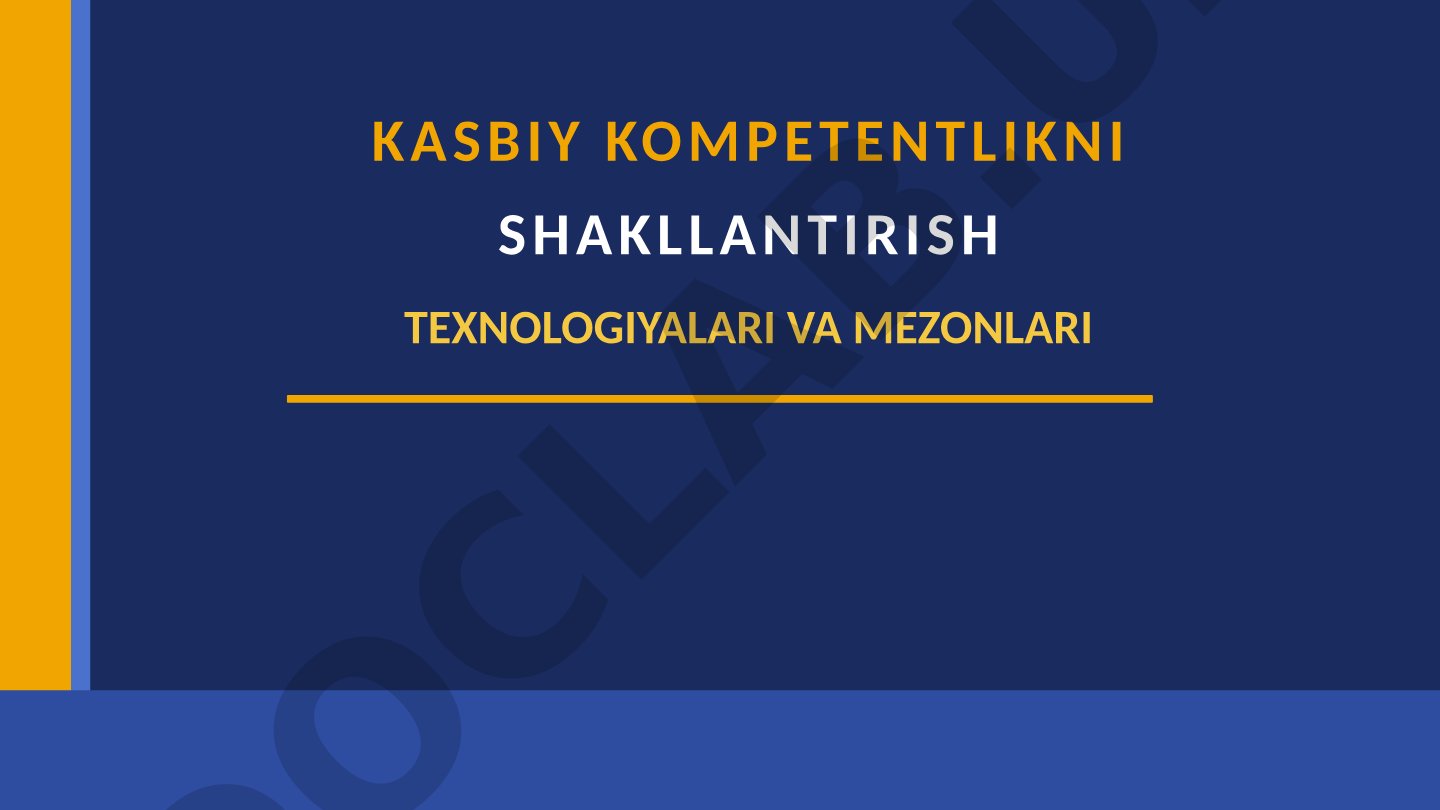 Kasbiy kompetentlikni shakllantirish texnologiyalari va mezonlari