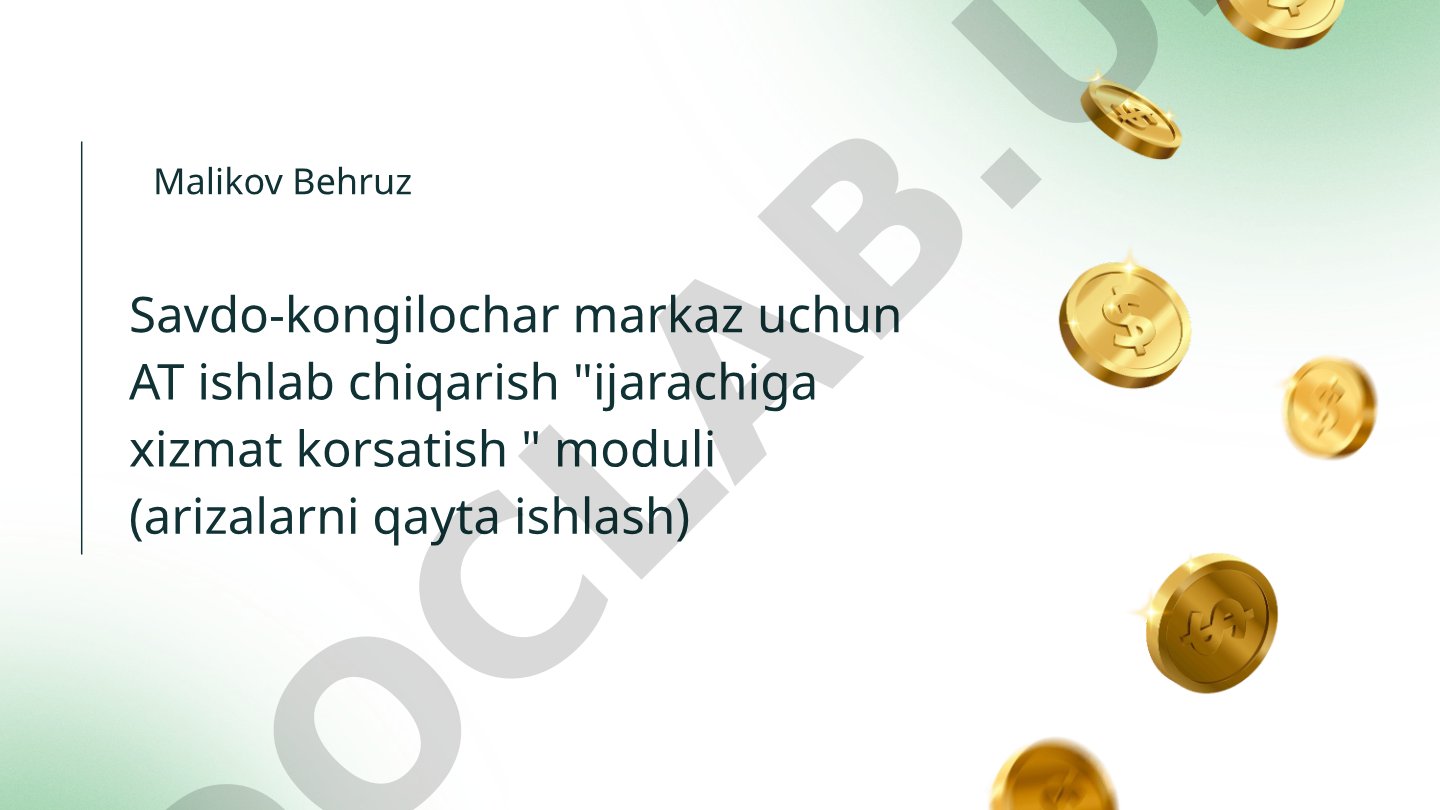 Savdo-ko'ngilochar markaz uchun AT ishlab chiqarish: ijarachiga xizmat ko'rsatish moduli (arizalarni qayta ishlash)