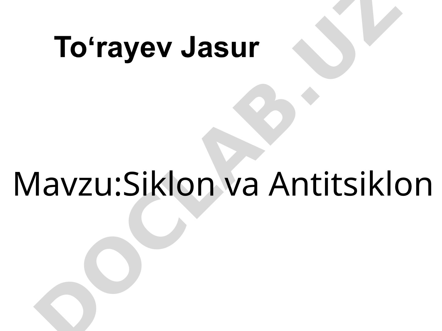Siklon va Antitsiklon Toʻrayev Jasur