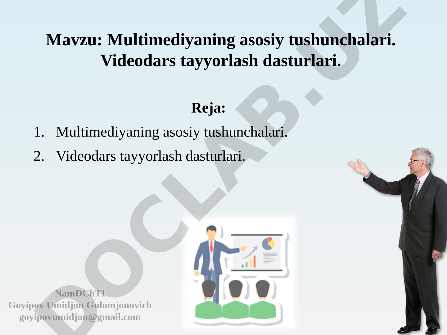 Multimediyaning asosiy tushunchalari. Videodars tayyorlash dasturlari