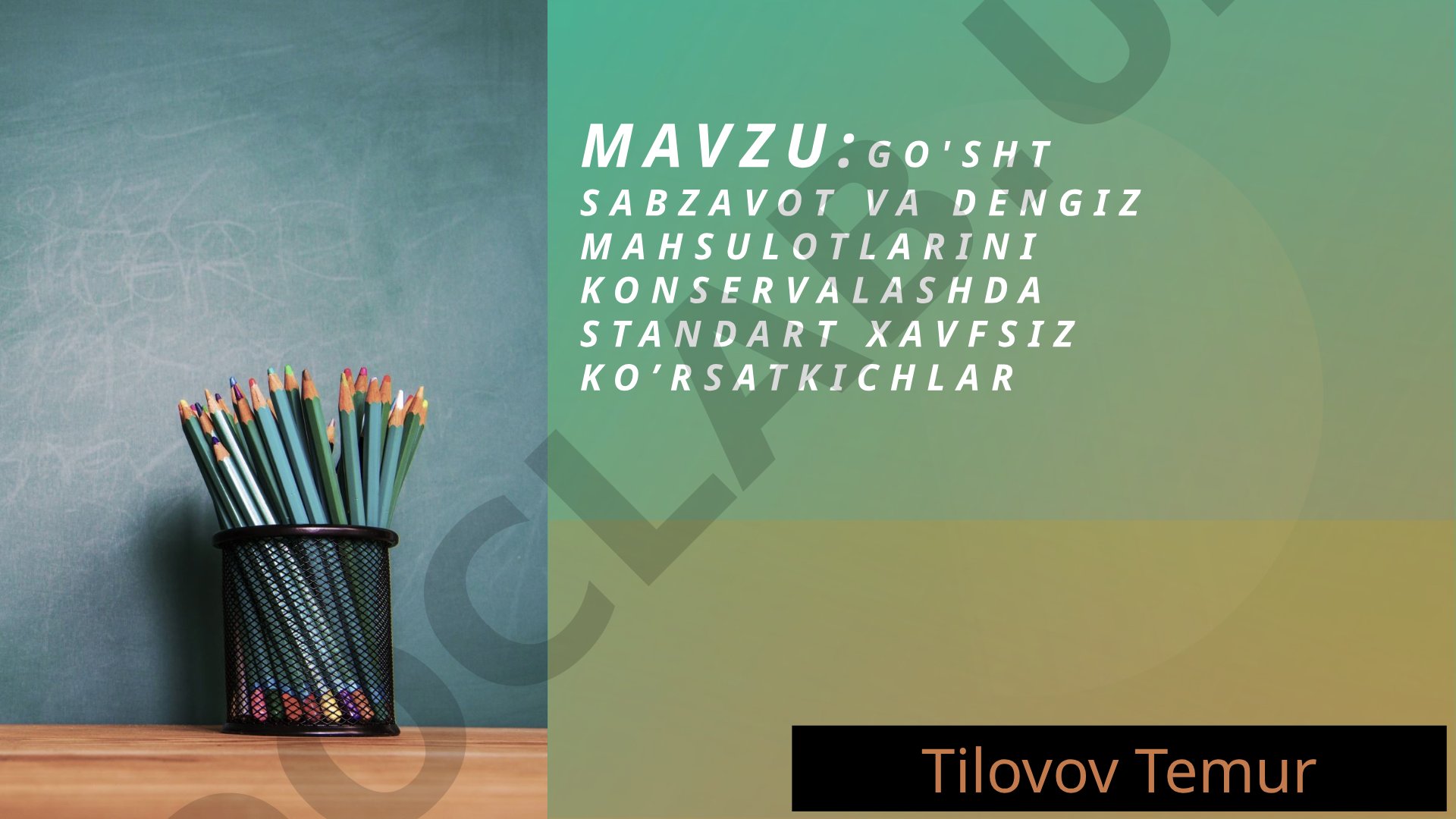 Go'sht sabzavot va dengiz mahsulotlarini konservalashda standart xavfsiz ko'rsatkichlar