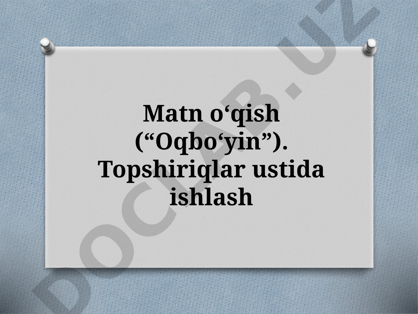 Oqbo'yin qissasi asosida dars rejasi