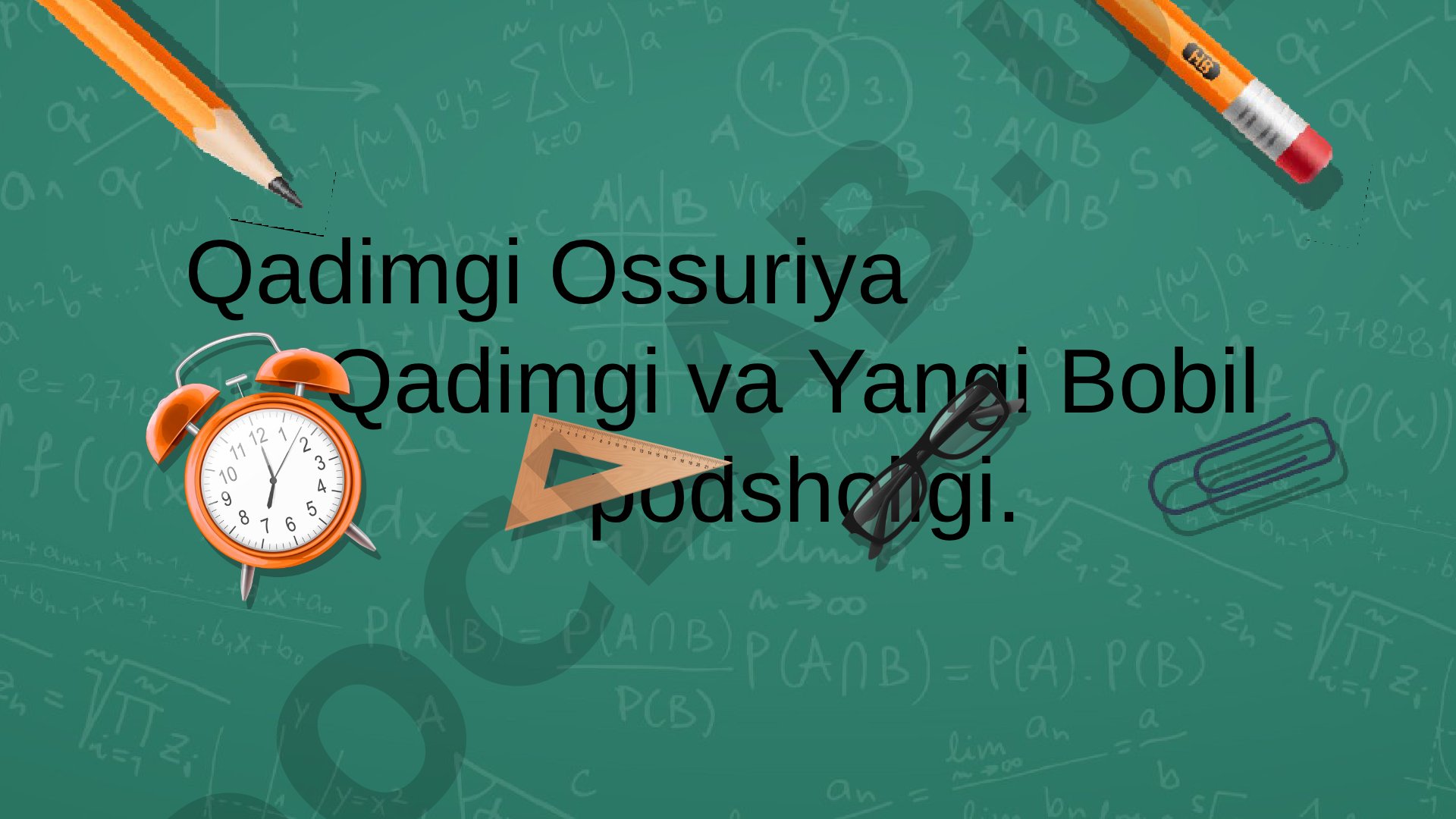 Qadimgi Ossuriya Qadimgi va Yangi Bobil podsholigi