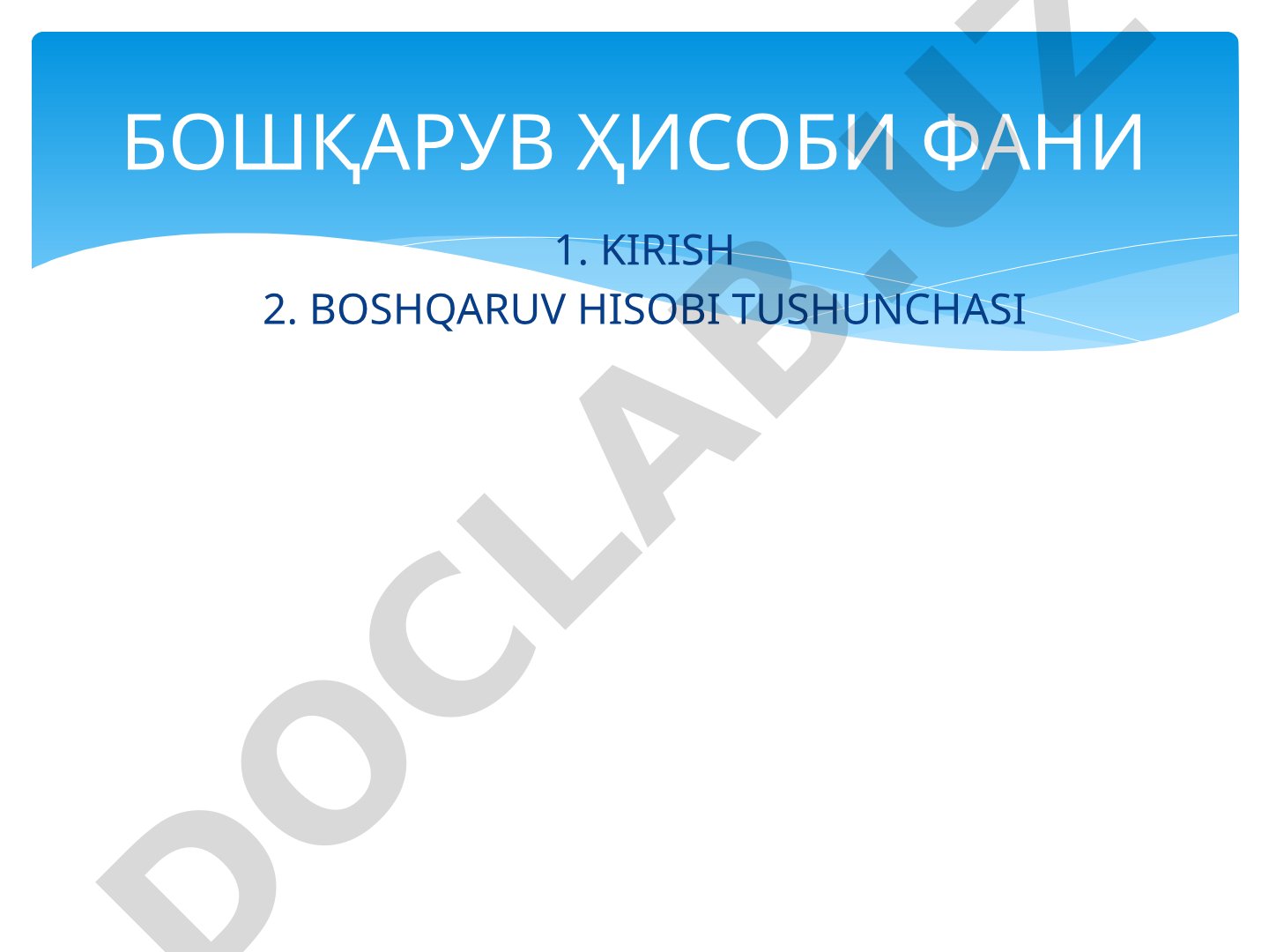 BOSHQARUV HISOBI TUSHUNCHASI БОШҚАРУВ ҲИСОБИ ФАНИ 1