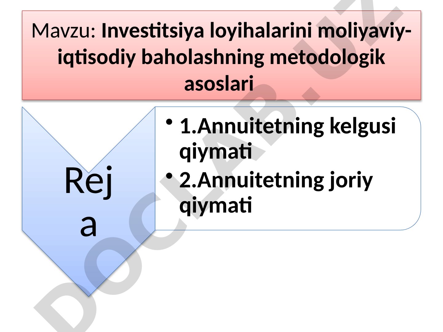 Investitsiya loyihalarini moliyaviy-iqtisodiy baholashning metodologik asoslari