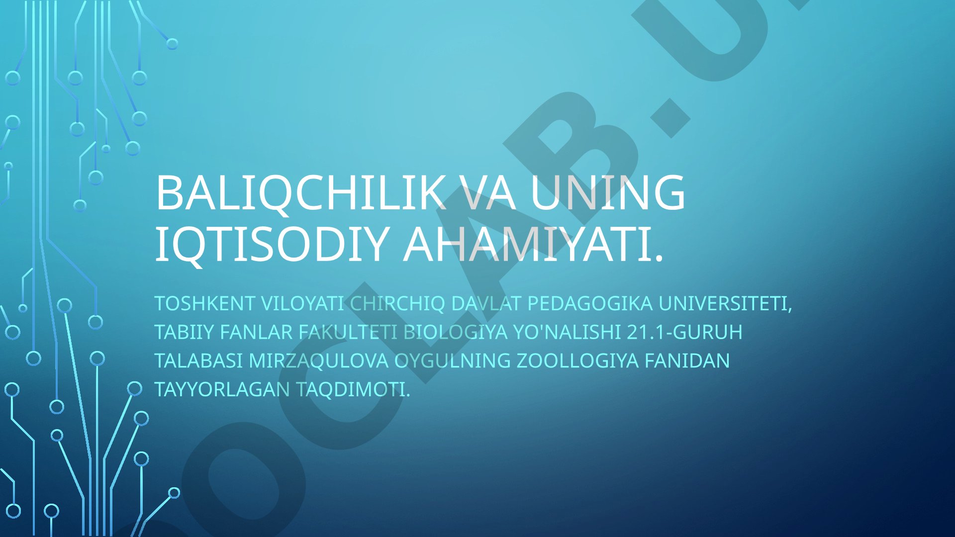Baliqchilik va uning iqtisodiy ahamiyati