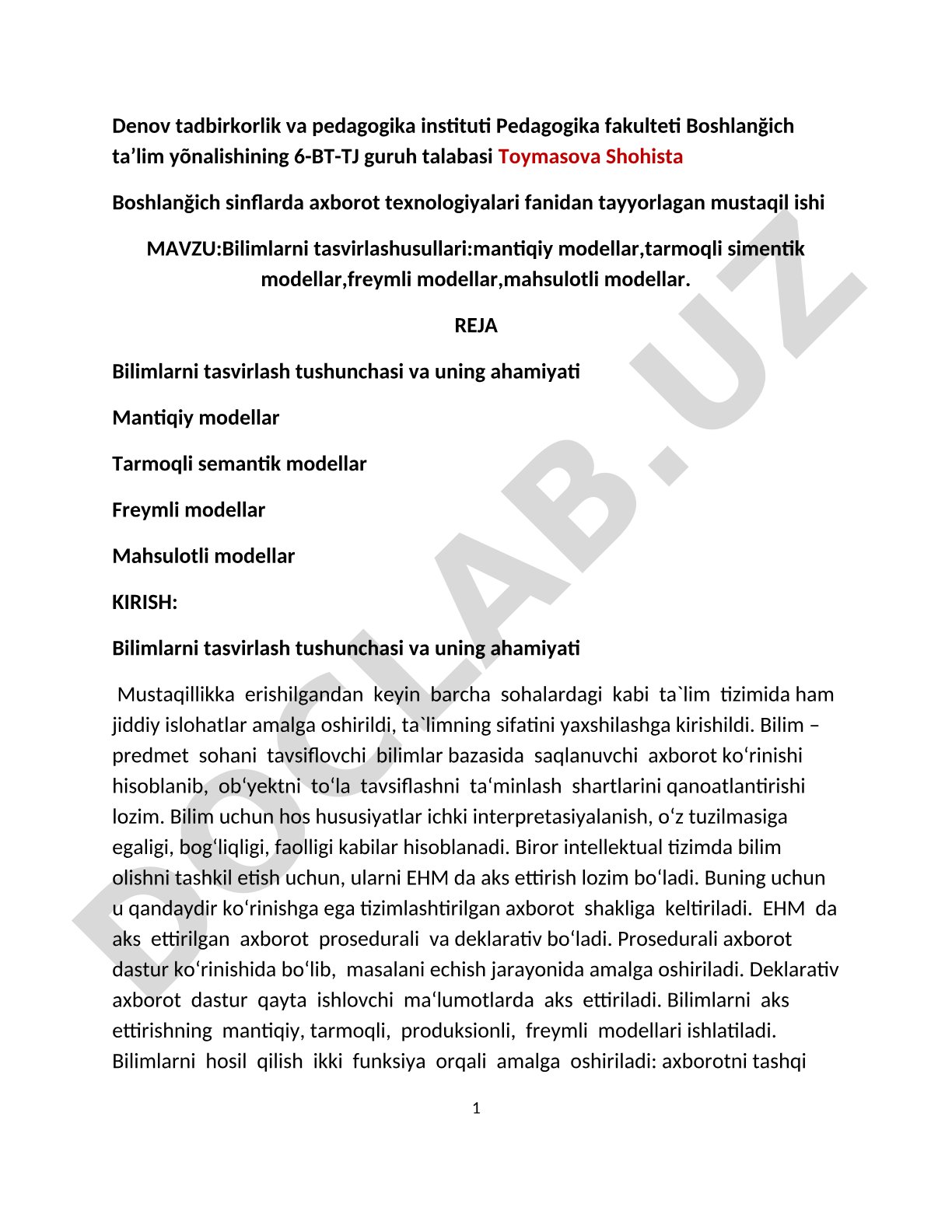 Bilimlarni tasvirlash usullari: mantiqiy modellar, tarmoqli semantik modellar, freymli modellar, mahsulotli modellar