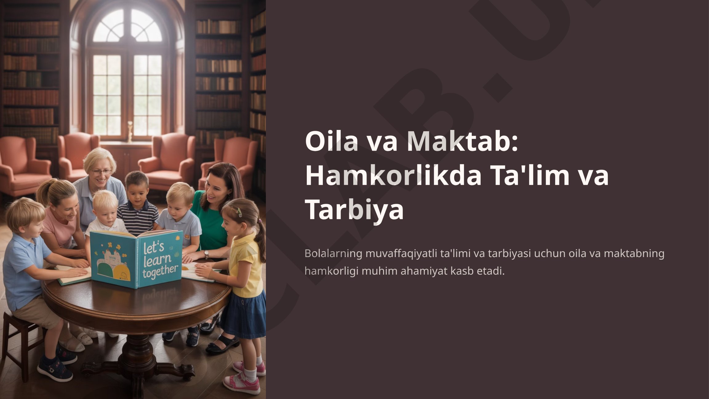 Oila va Maktab: Hamkorlikda Ta'lim va Tarbiya
