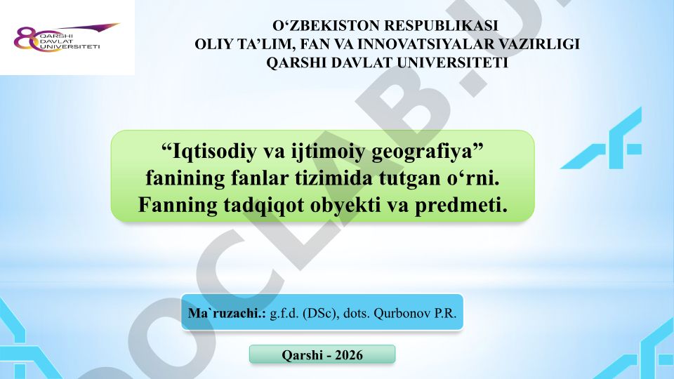 Iqtisodiy va ijtimoiy geografiya fanining mazmuni va fanlar tizimidagi o'rni