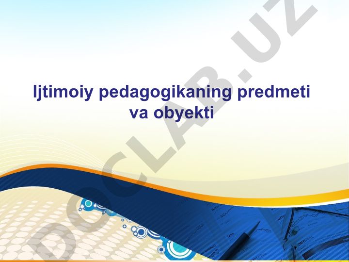 Ijtimoiy pedagogikaning predmeti va obyekti