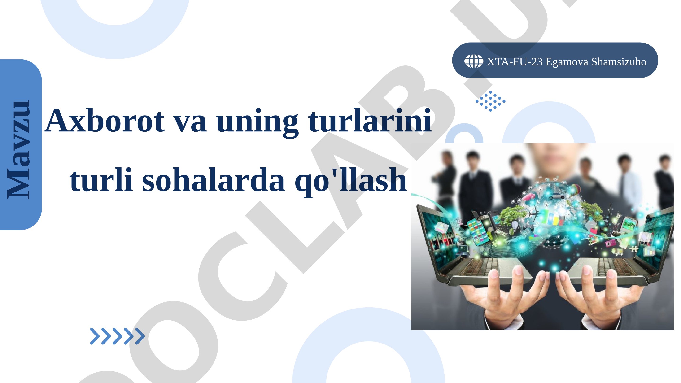 Axborot va uning turlarini turli sohalarda qo'llash