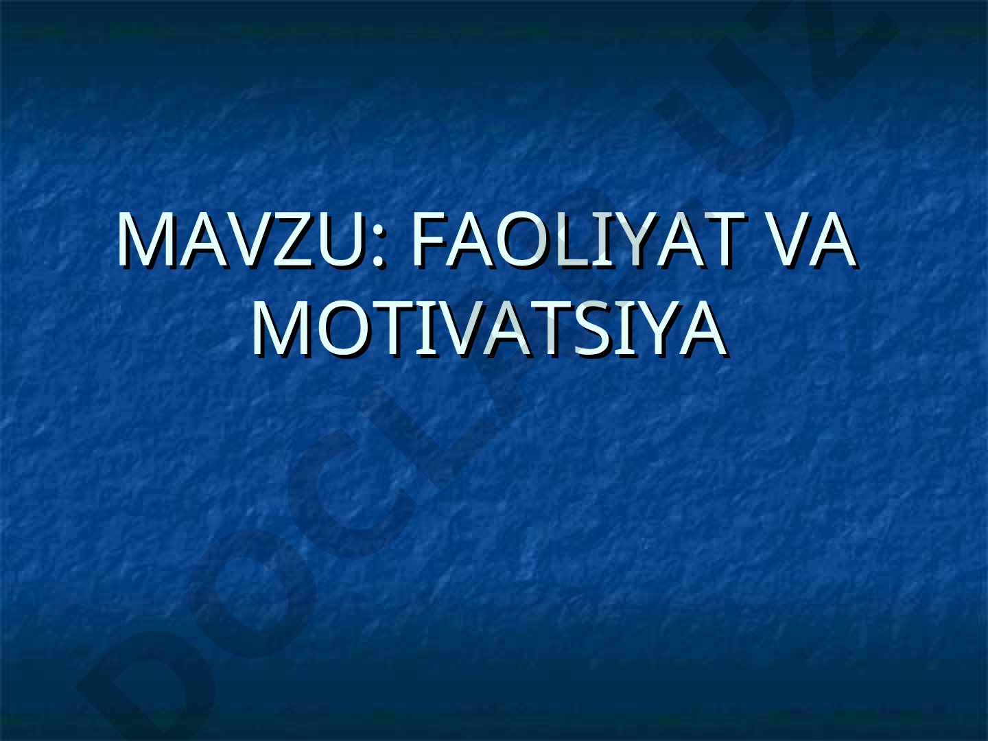 Faoliyat va motivatsiya reja