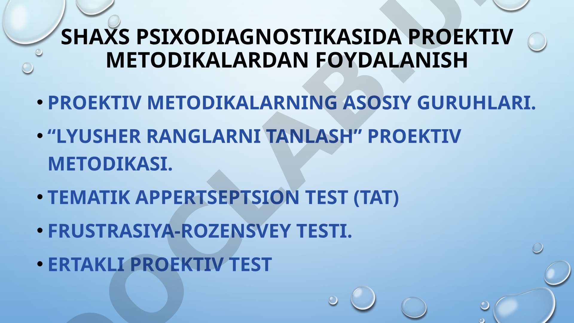 Shaxs psixodiagnostikasida proektiv metodikalardan foydalanish