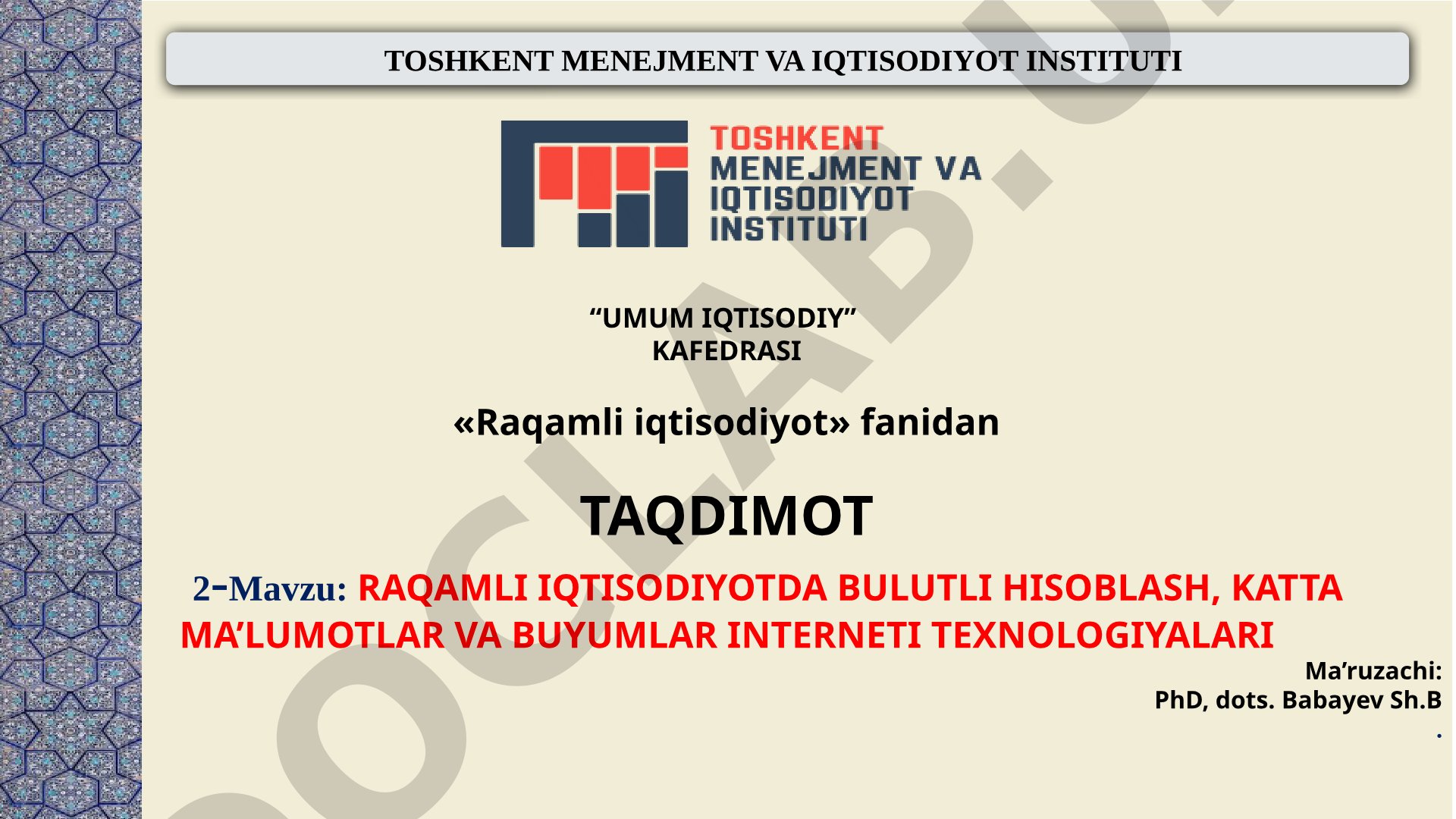 RAQAMLI IQTISODIYOTDA BULUTLI HISOBLASH, KATTA MA’LUMOTLAR VA BUYUMLAR INTERNETI TEXNOLOGIYALARI